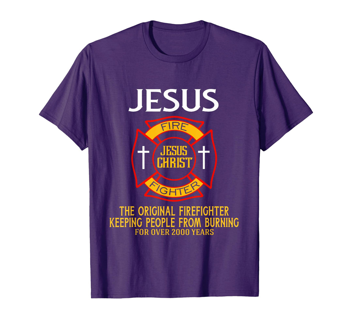 Jesus The Original Firefighter Shirts T-Shirt