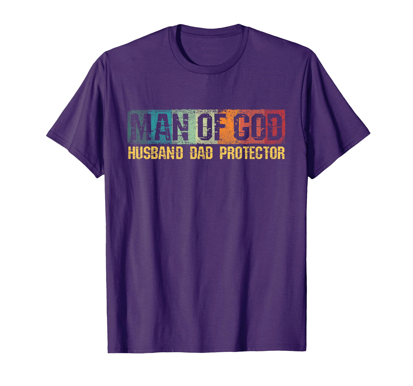 Man Of God Husband Dad Protector Christian Faith Fathers Day T-Shirt