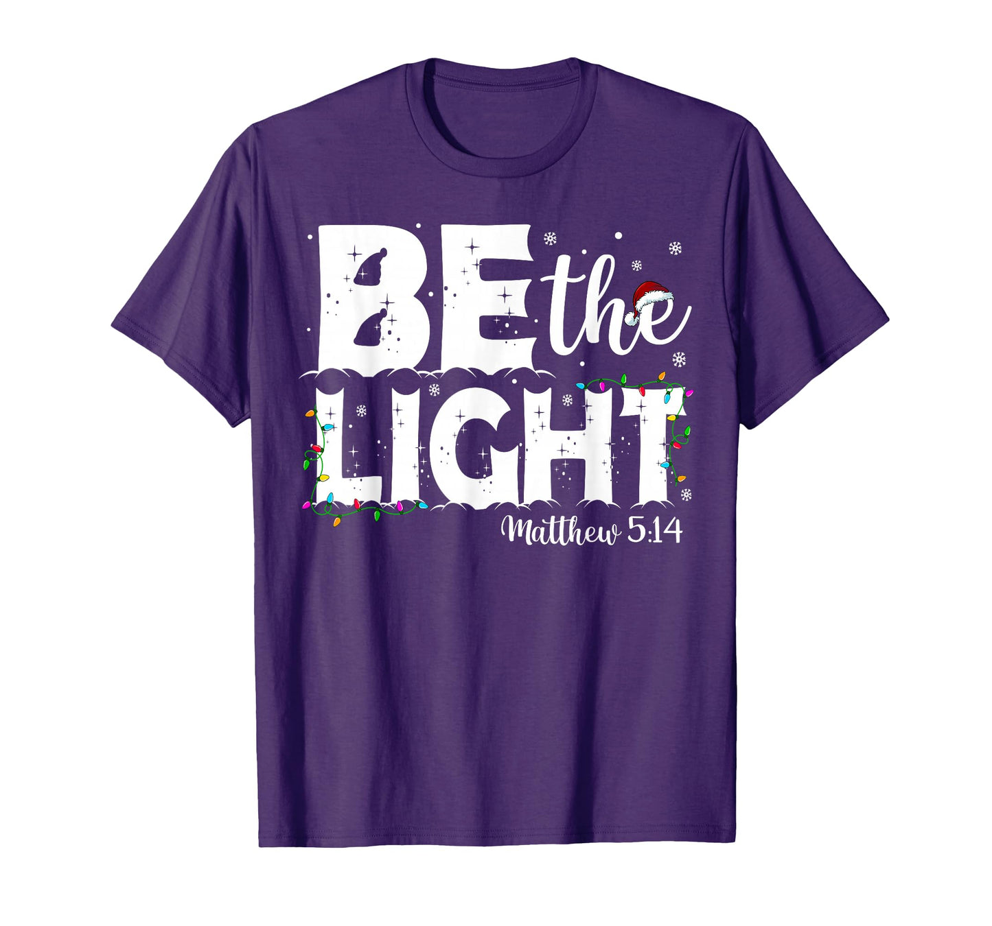 Be The Light Matthew 5:14 Bible Verse Christian Christmas T-Shirt