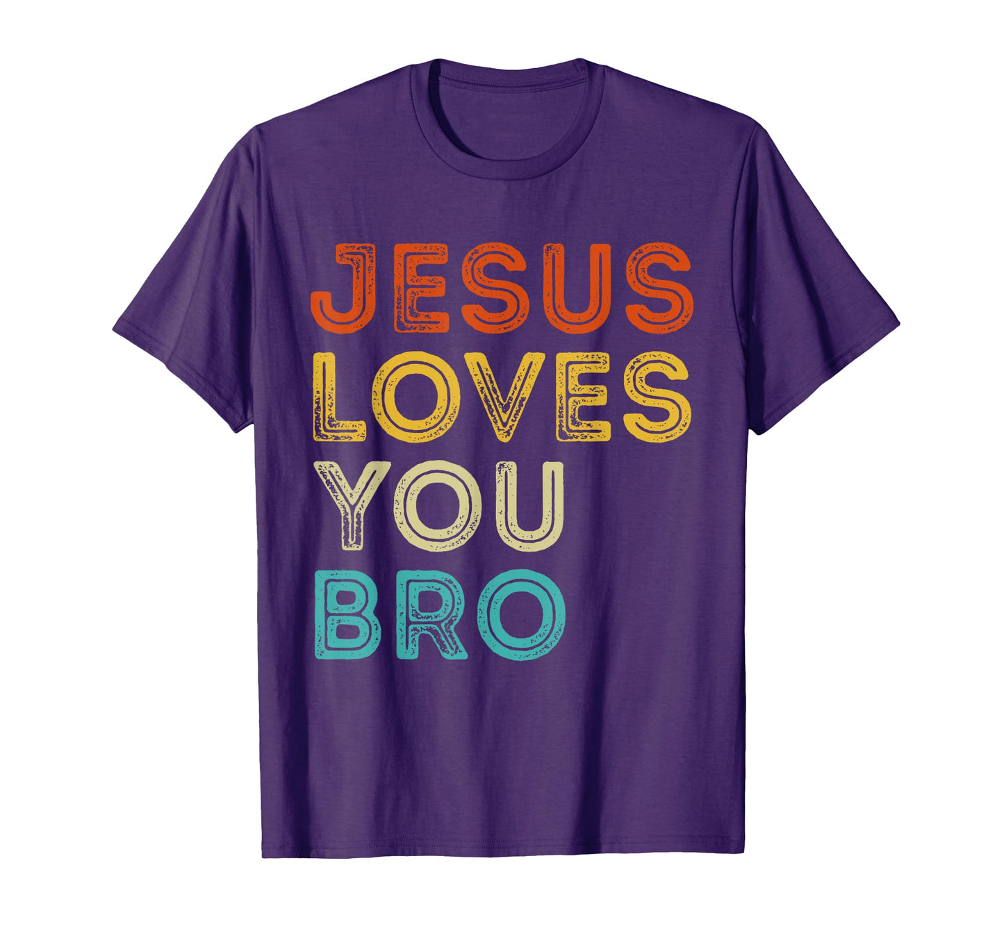 Jesus Loves You Bro Vintage Christian Faith God Religious T-Shirt
