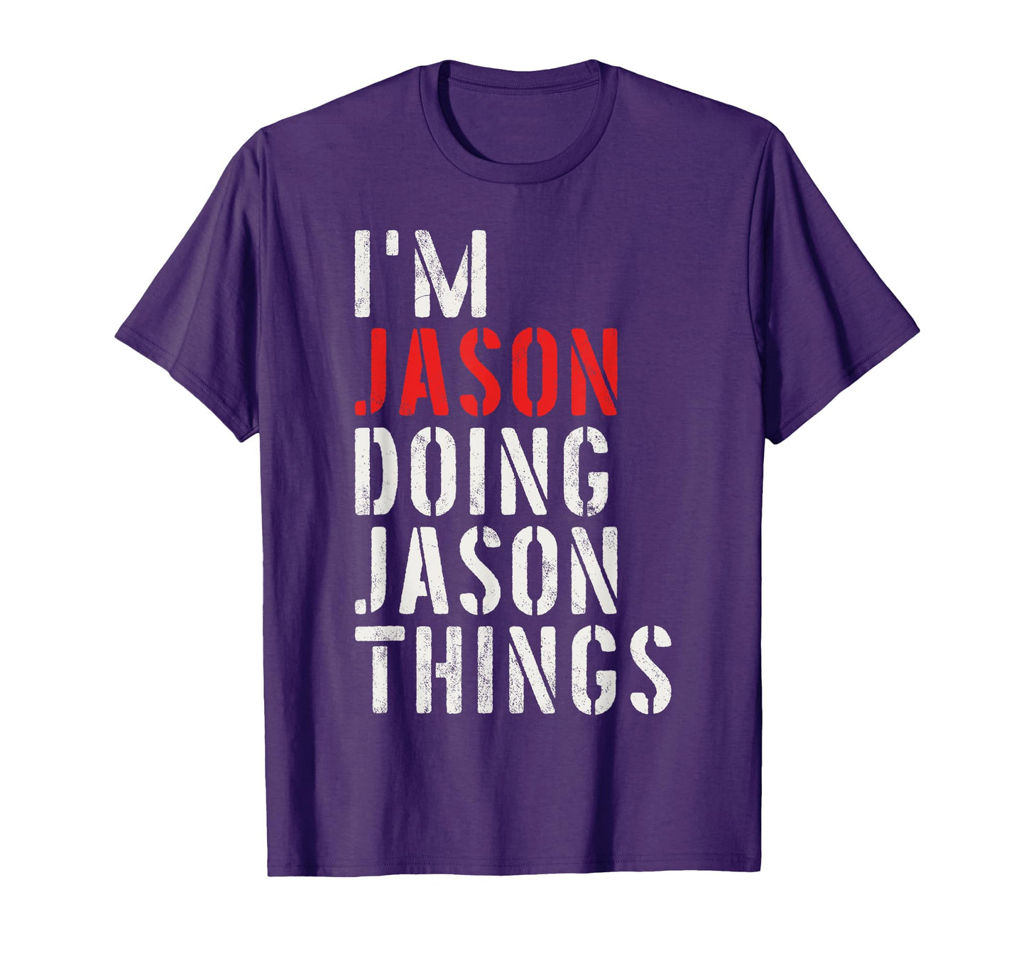 I'm Jason Doing Jason Things First Name Jason T-Shirt