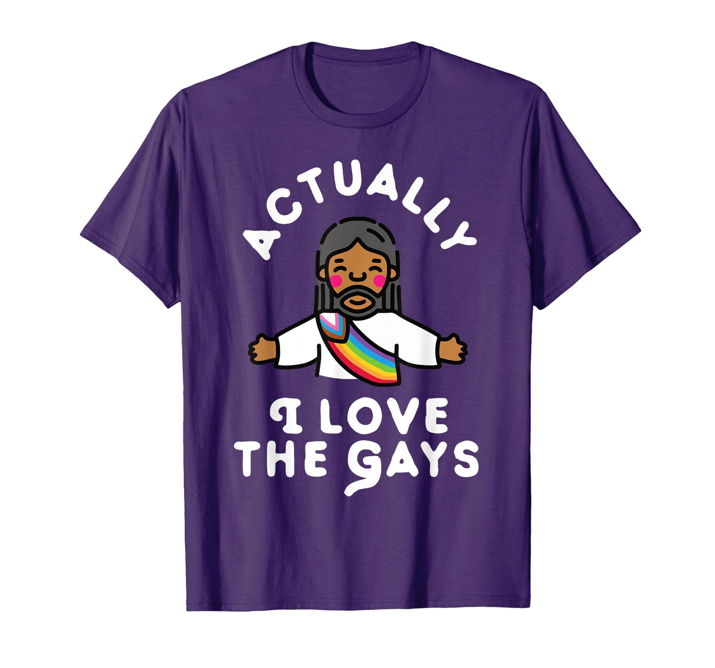 Actually I Love The Gays Jesus T-Shirt