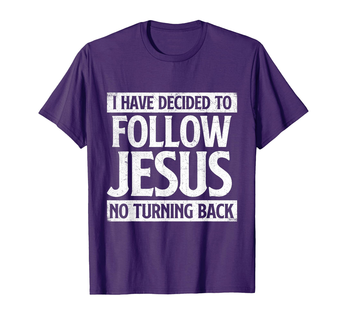 I Have Decided To Follow Jesus - Christian Faith Religious T-Shirt