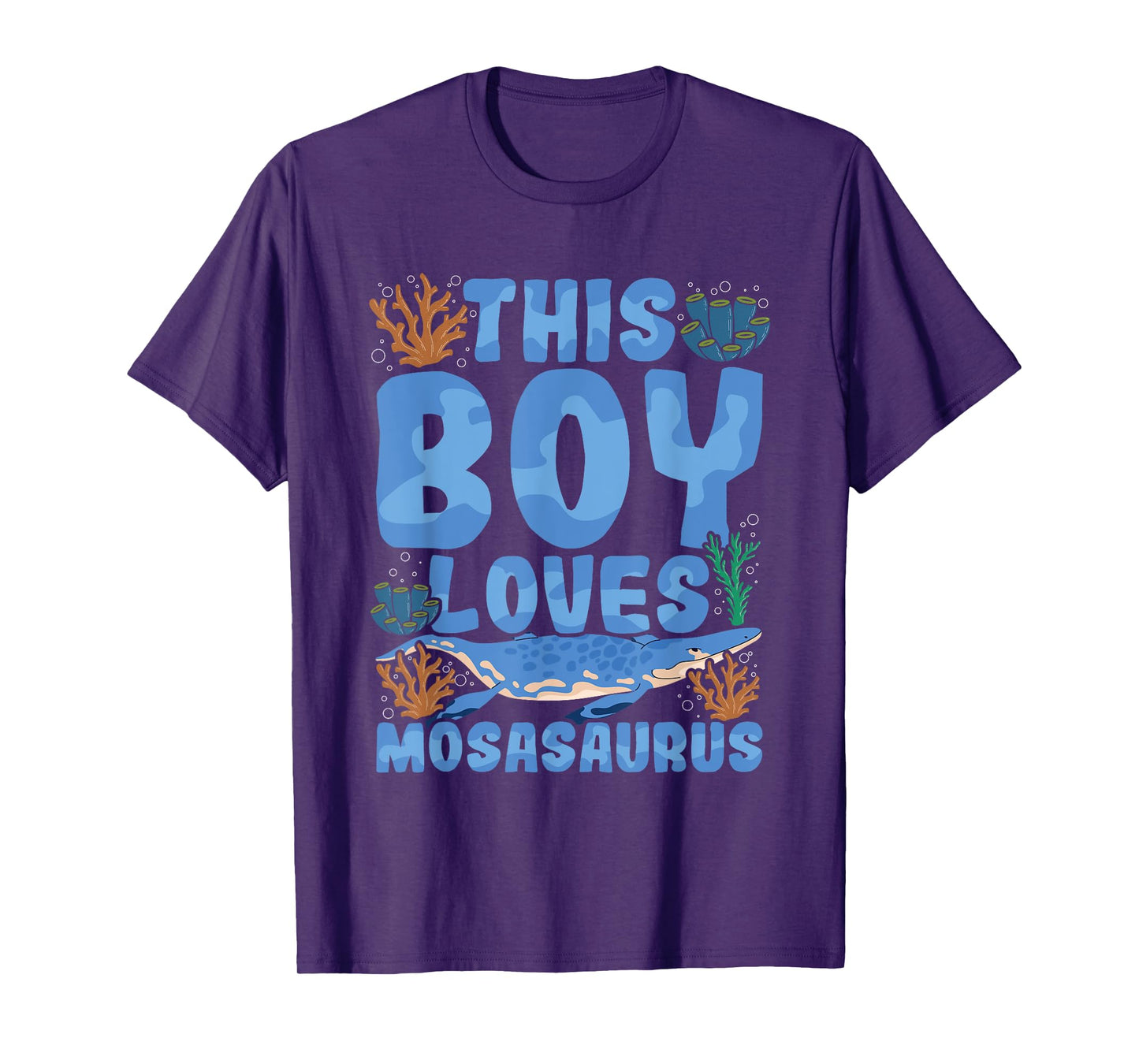This boy loves mosasaurus Quote for a Mosasaurus Boy T-Shirt