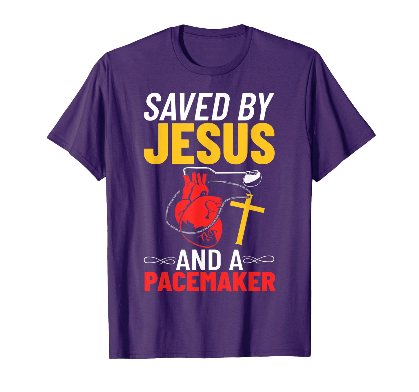 Saved By Jesus And A Pacemaker Heart Disease Awareness T-Shirt