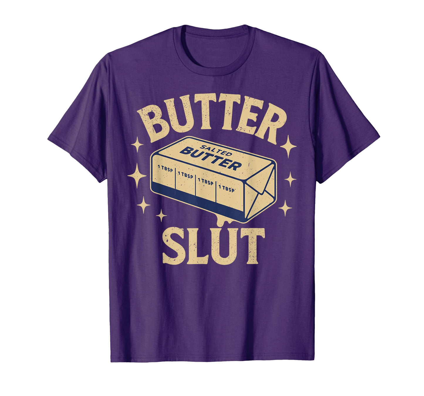 Funny Butter Lovers Retro Vintage Design - Butter Slut T-Shirt