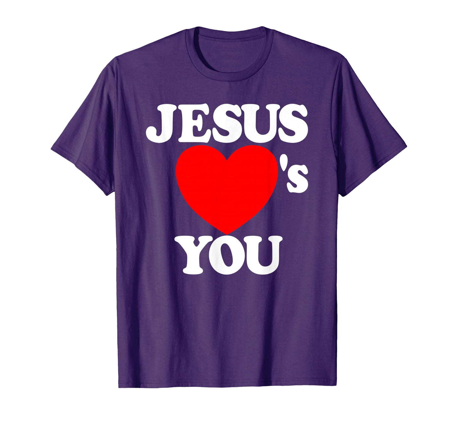 Jesus Loves You Christian Faith Heart Jesus Loves You Gear T-Shirt
