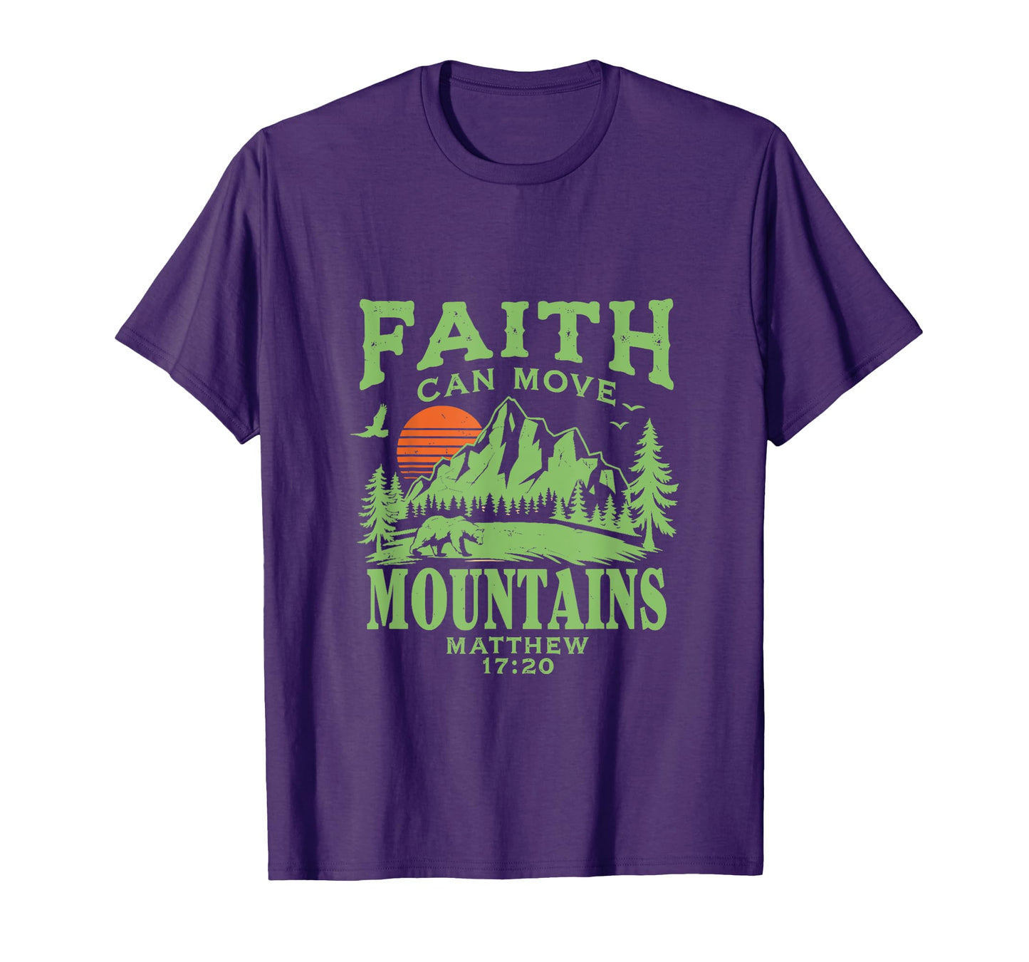 Faith Can Move Mountains – Matthew 17:20 T-Shirt