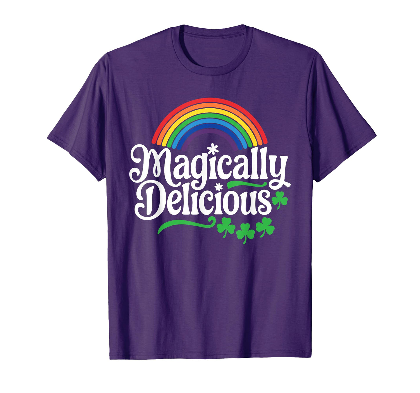 Magically Delicious Shirt Men Women Kids St Patricks Day T-Shirt