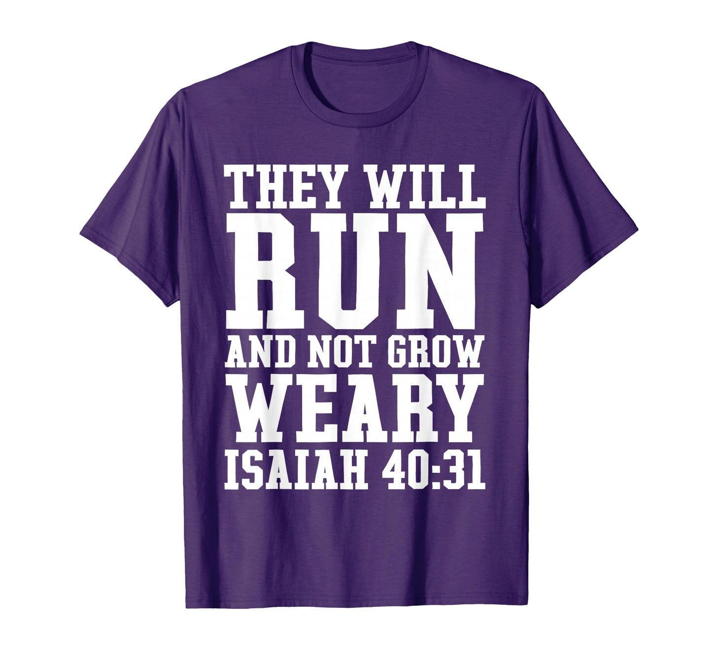 Isaiah 40:31 Run Bible Quote Christian Gym Running T-Shirt