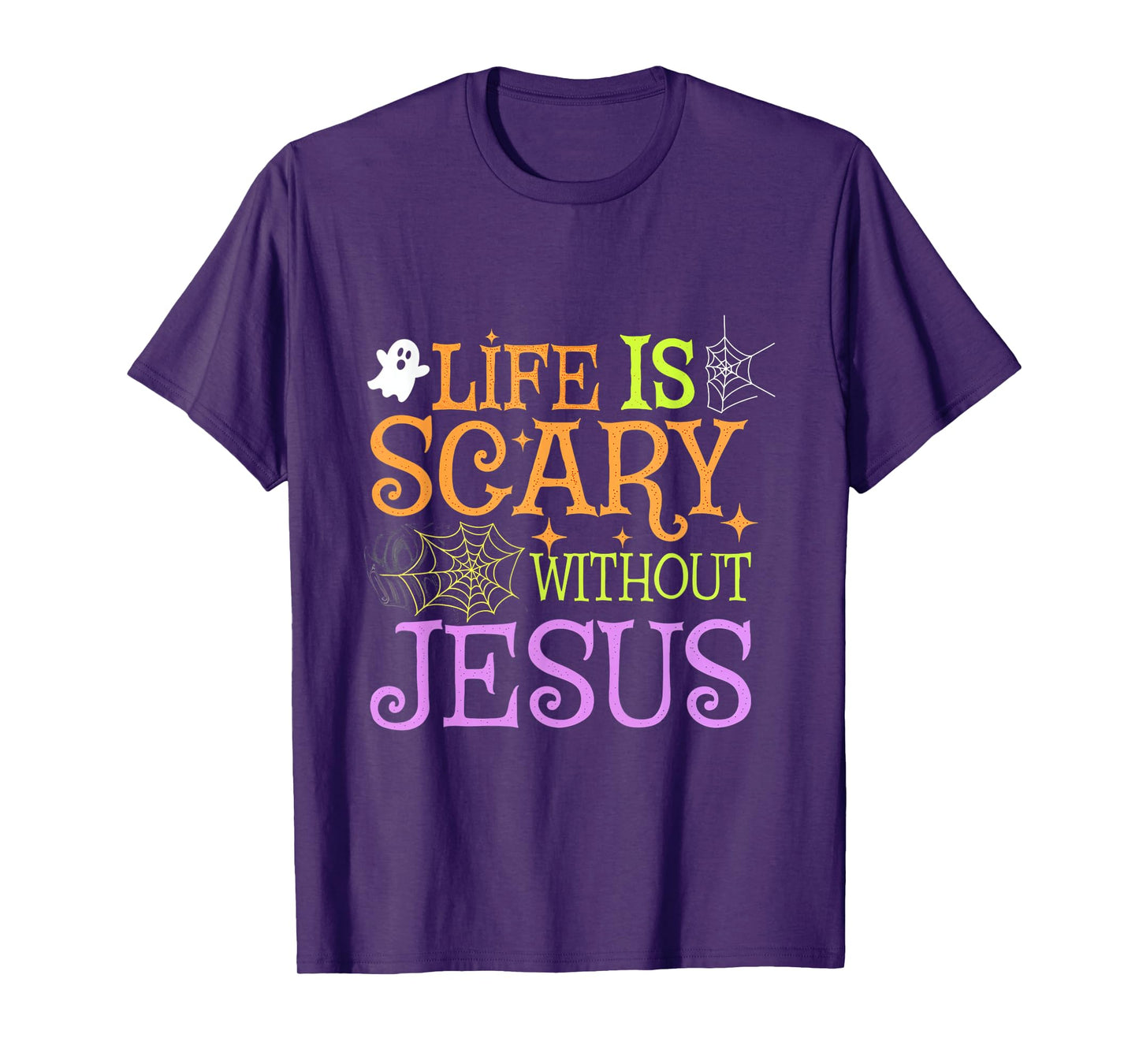 Life Is Scary Without Jesus Christian Halloween Faith T-Shirt