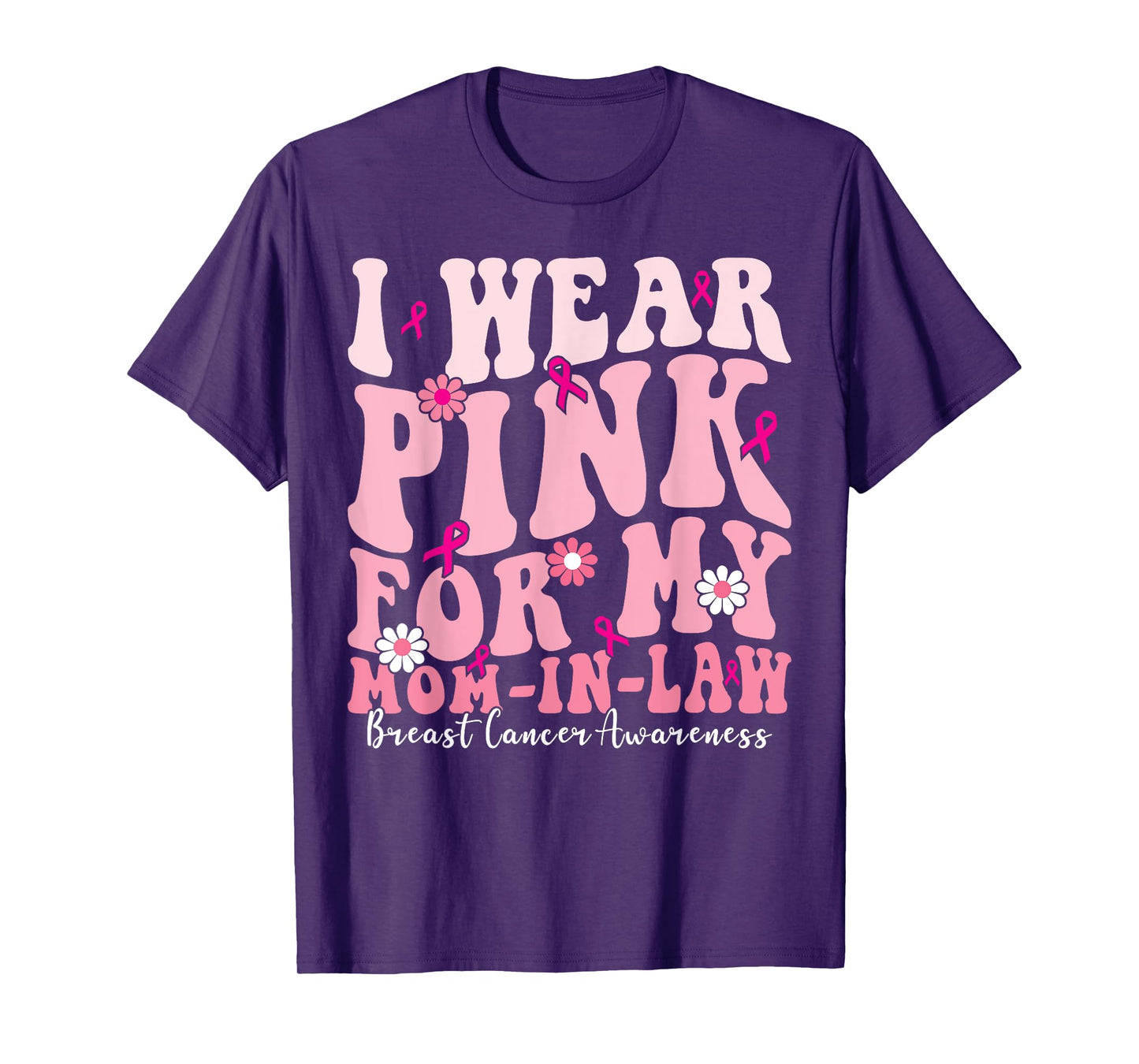 I Wear Pink for My Mominlaw Breast Cancer Support Squads T-Shirt