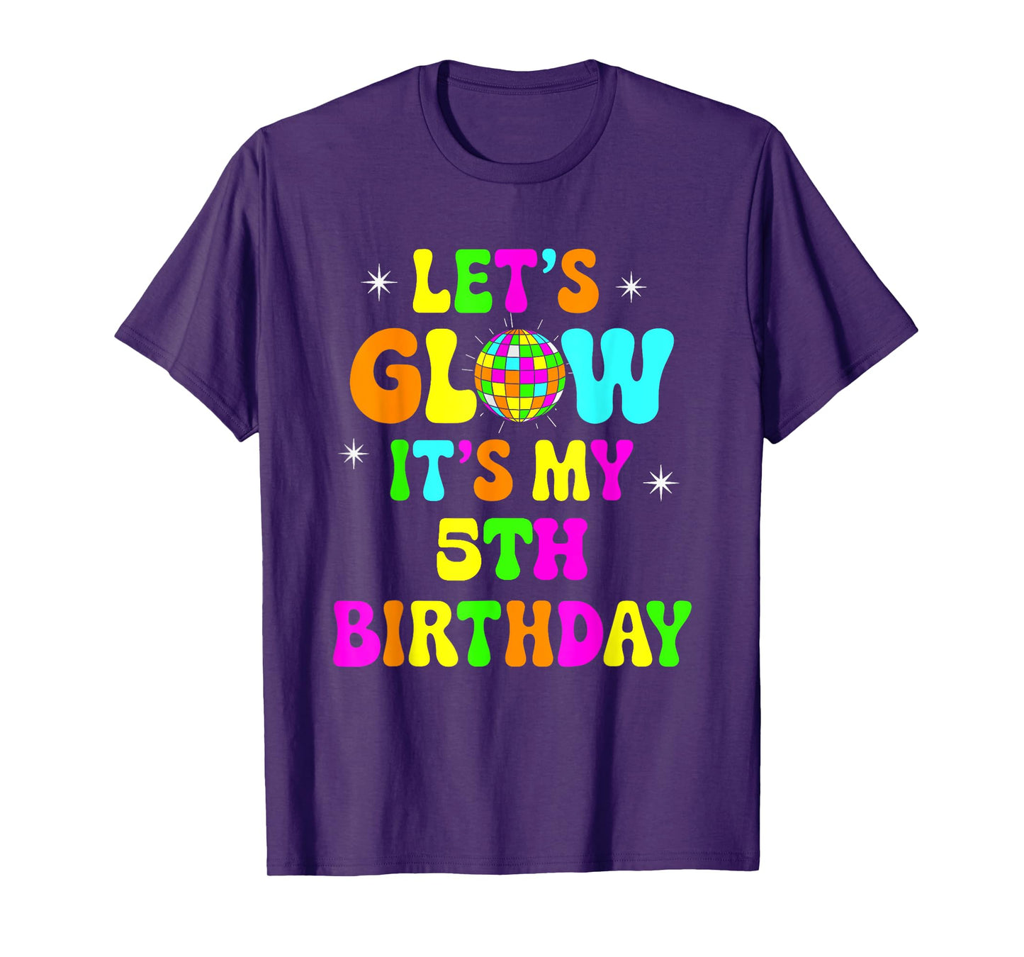 Lets Crazy It's My 5th Birthday Party Glowing 80s Group Team T-Shirt
