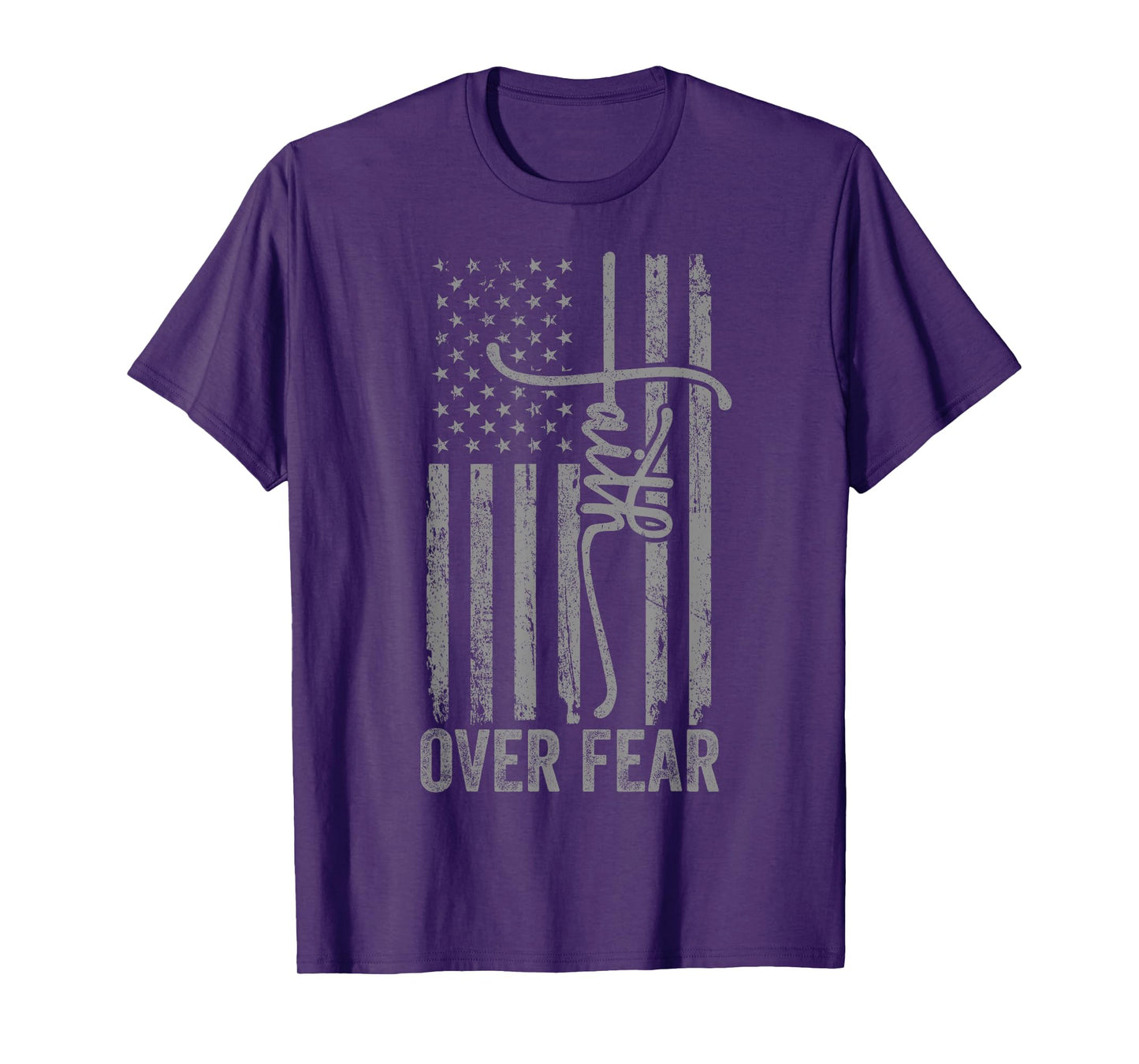 USA Flag Patriotic American Gift USA Faith Over Fear Prayer T-Shirt
