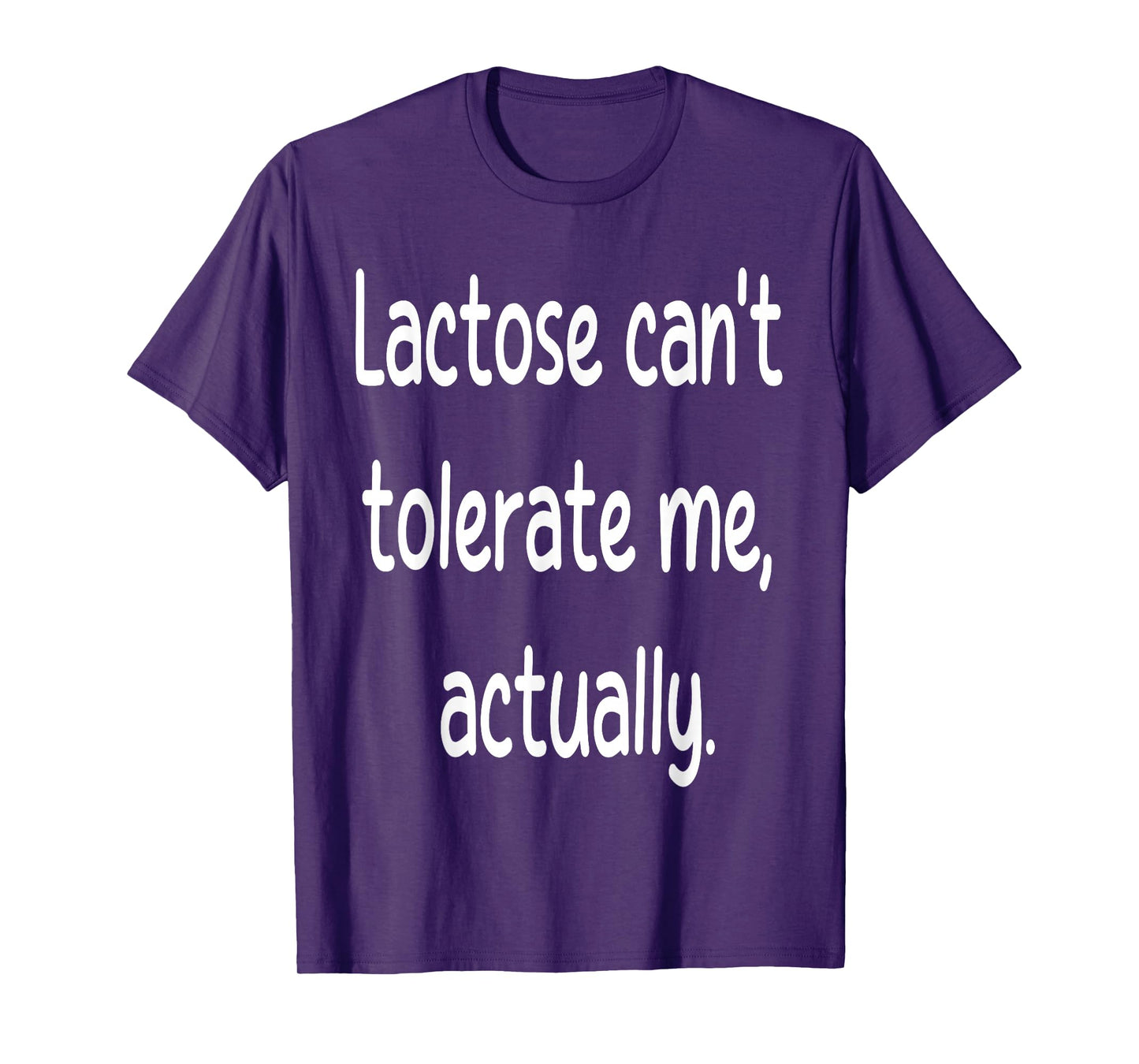 Lactose Can't Tolerate Me Funny Dairy Free Vegan Humor Quote T-Shirt