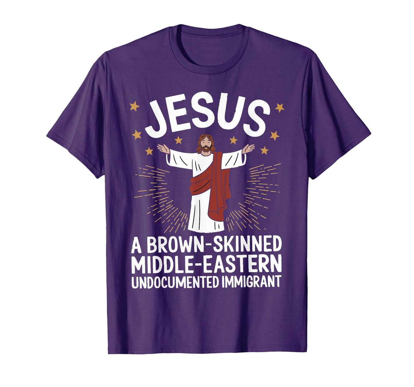 Jesus Brown-Skinned Middle-Eastern Undocumented Immigrant T-Shirt