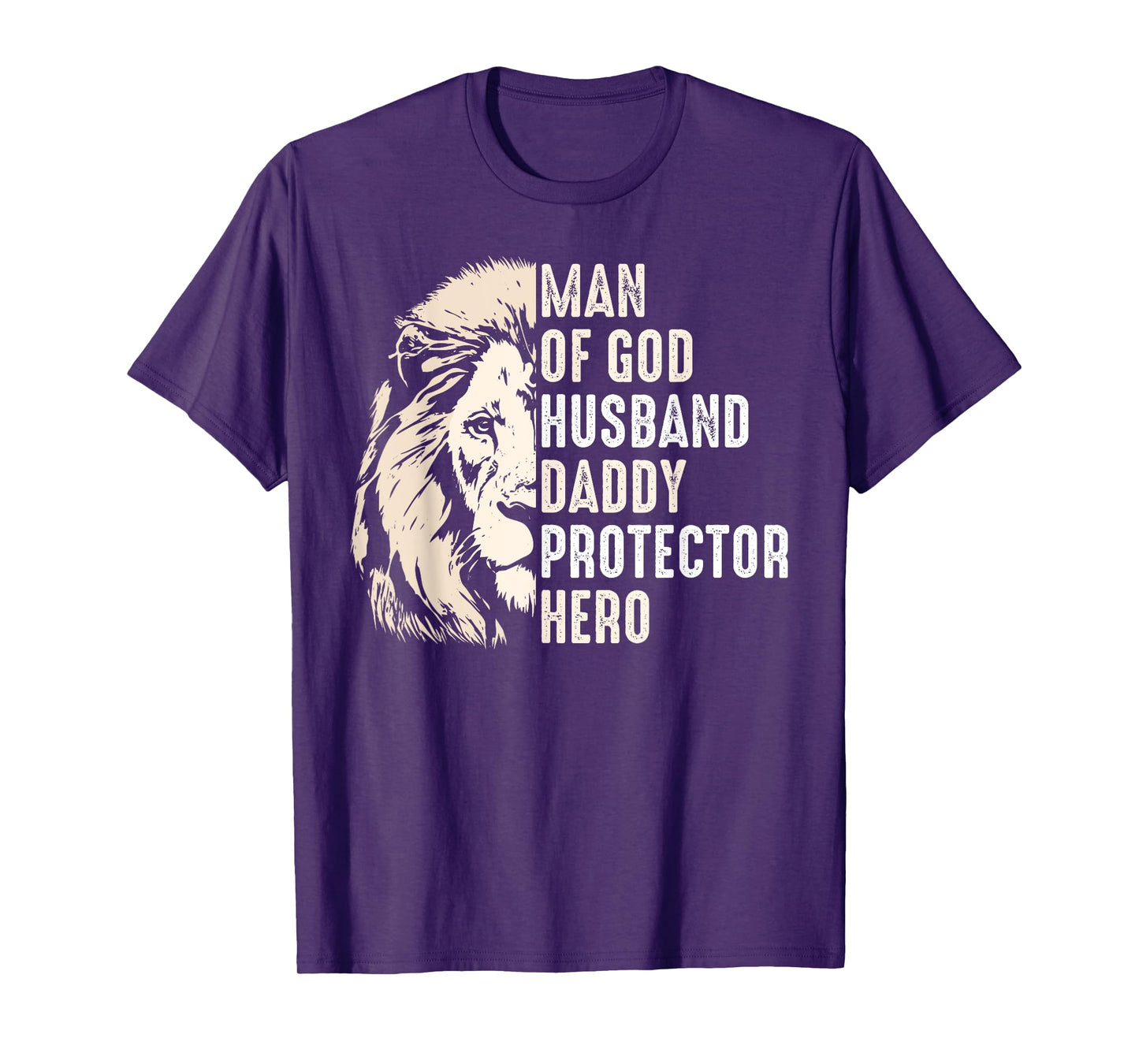 Man Of God Husband Daddy Protector Hero Lion Father's Day T-Shirt