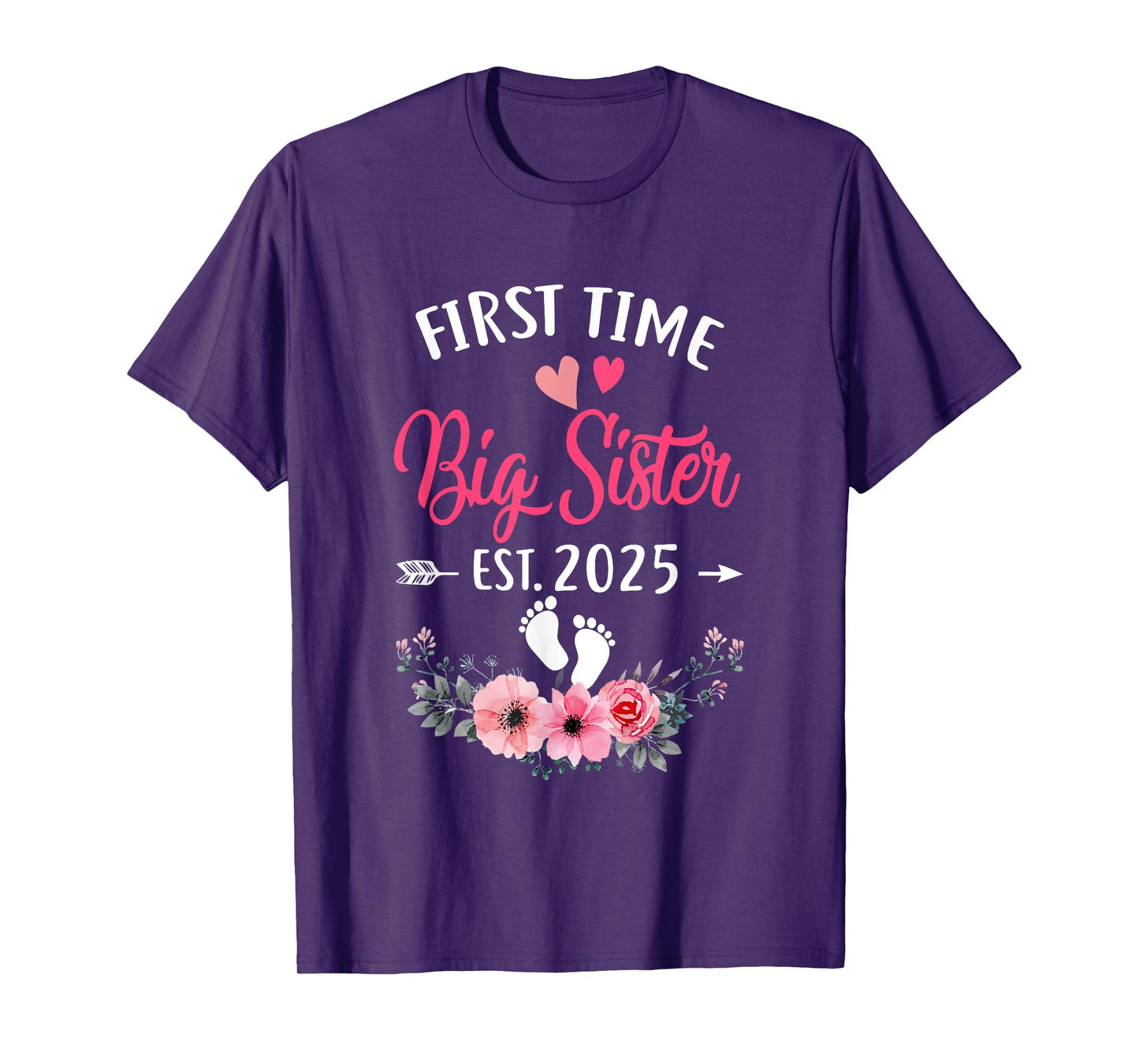 First Time Big Sister Promoted To Sister Est 2025 T-Shirt