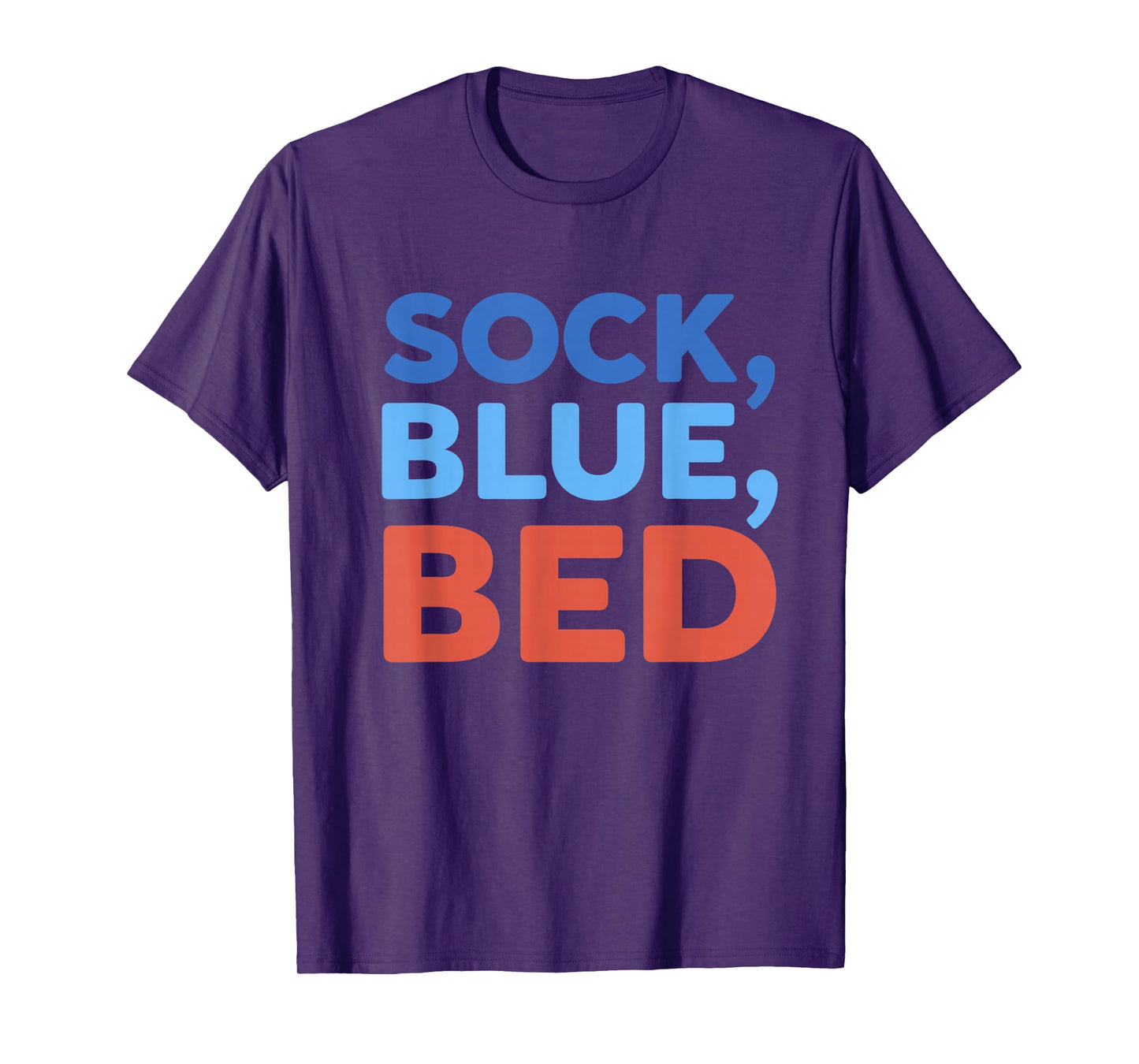 Sock Blue Bed Funny Meme T-Shirt