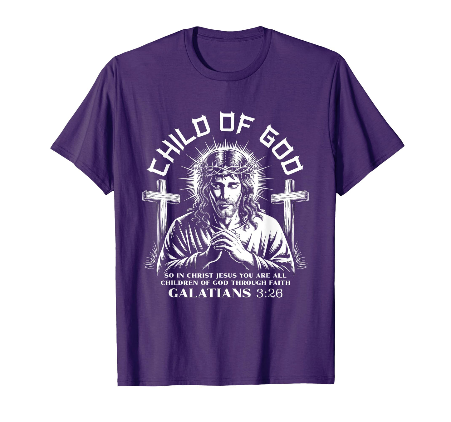 Child of Gods Galatians 3 26 Jesus Lord Bible Verse T-Shirt