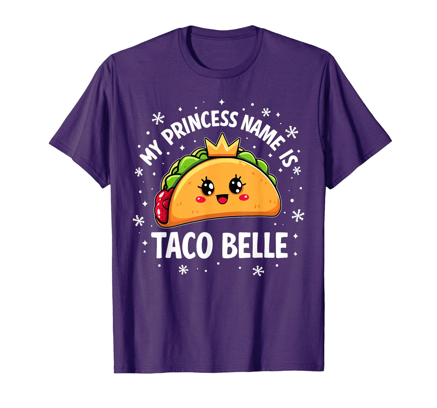 My Princess Name is Taco Belle Funny Mexican Food Graphic T-Shirt