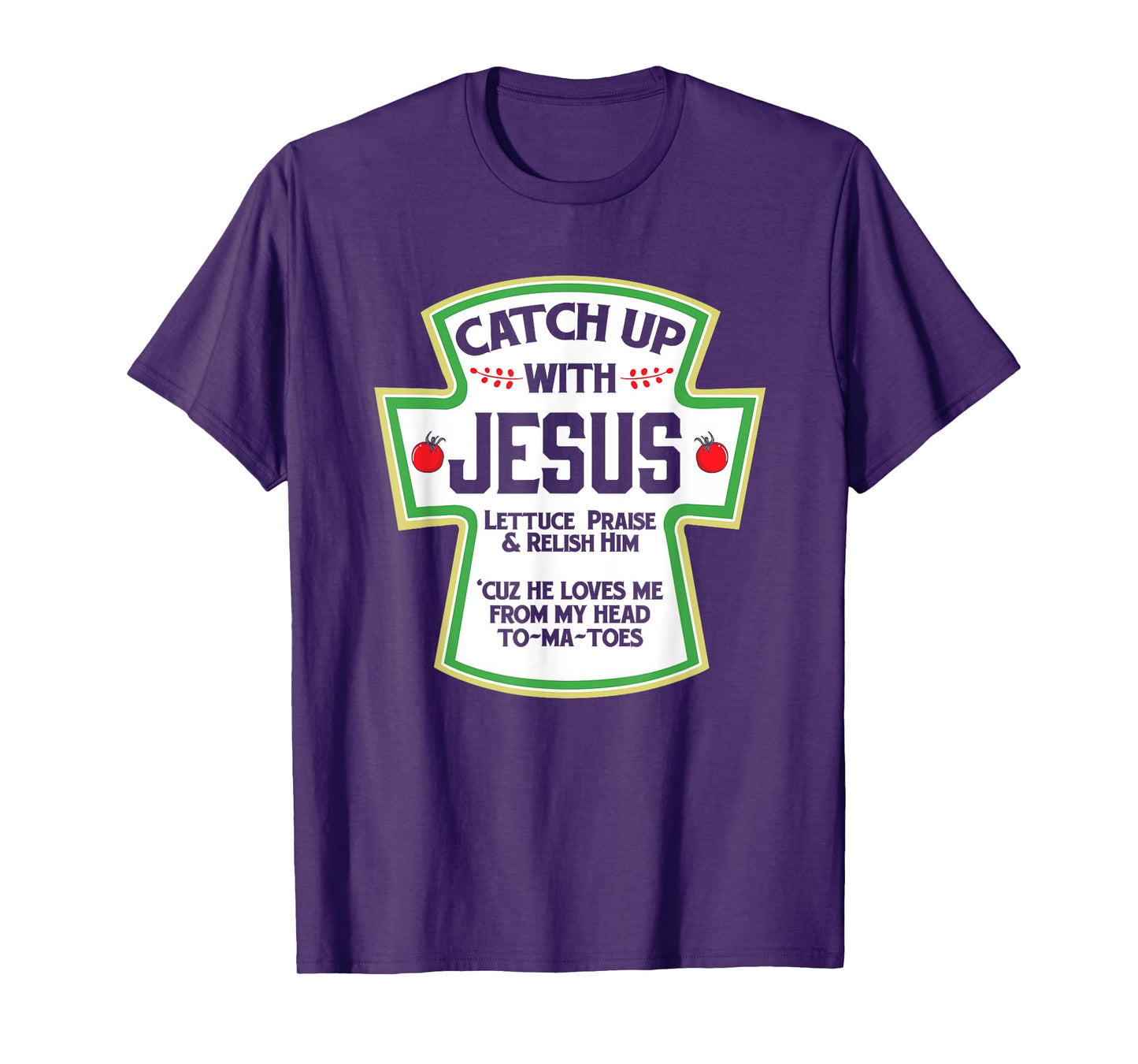 Catch Up With Jesus Christian Funny GIft T-Shirt