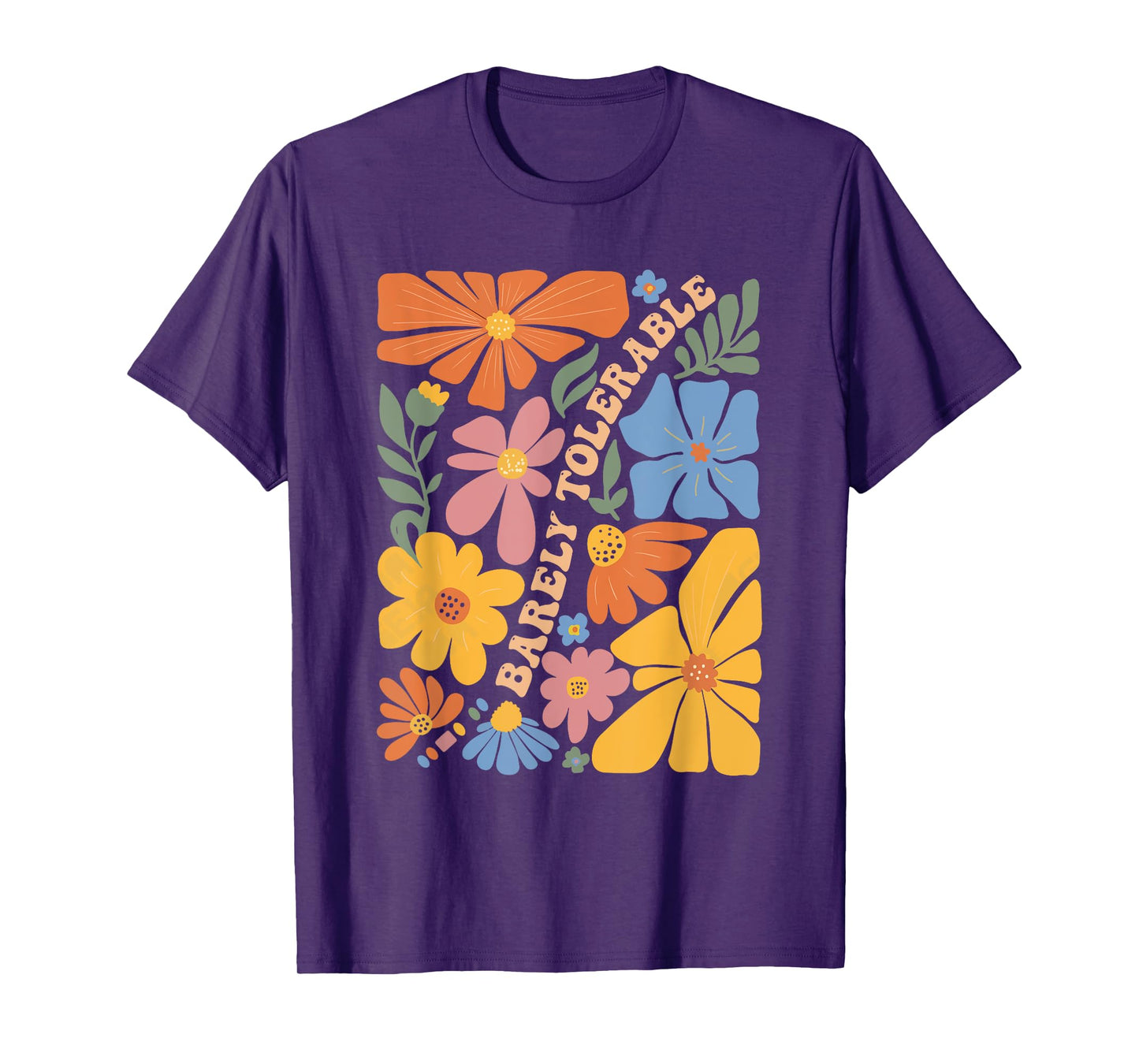 Purely Barely Tolerable Retro Flower Funny Sarcastic Quote T-Shirt