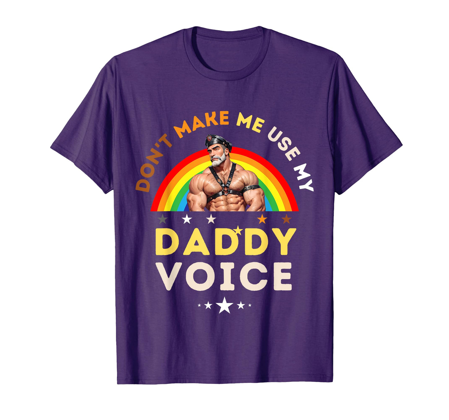 Mens Don't Make Me Use My Daddy Voice Funny Gay Bear Pride T-Shirt