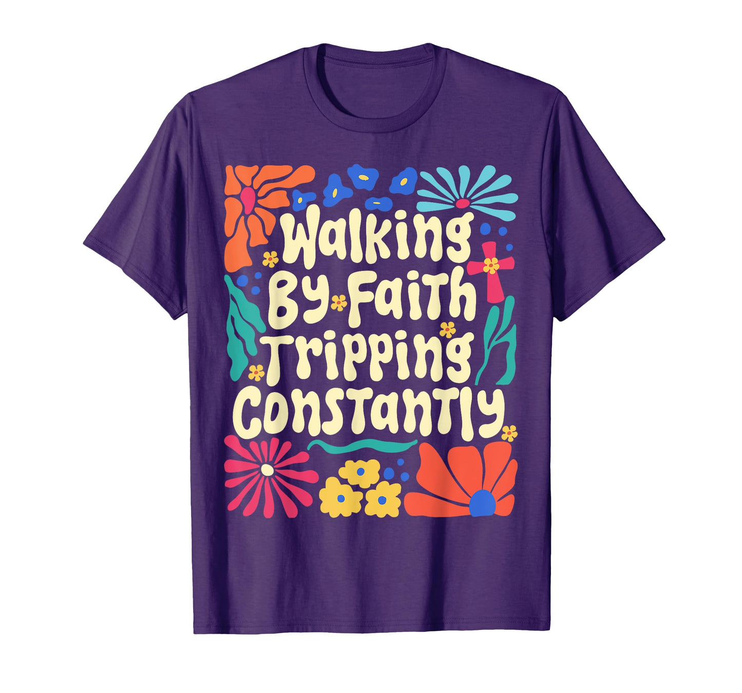 Walking by Faith Tripping Constantly Retro Boho Christian T-Shirt
