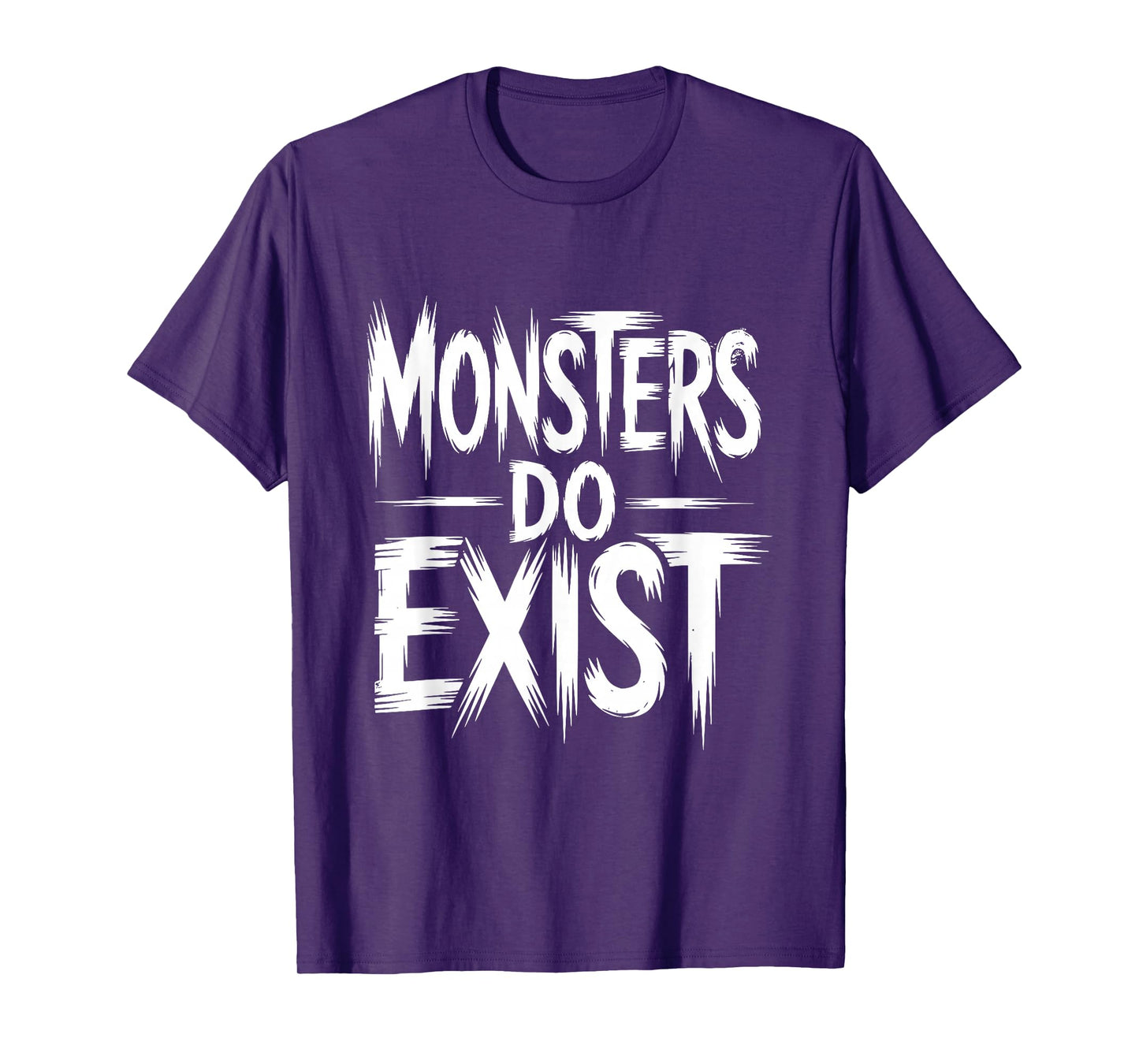Monsters Do Exist Workout Horror Halloween T-Shirt