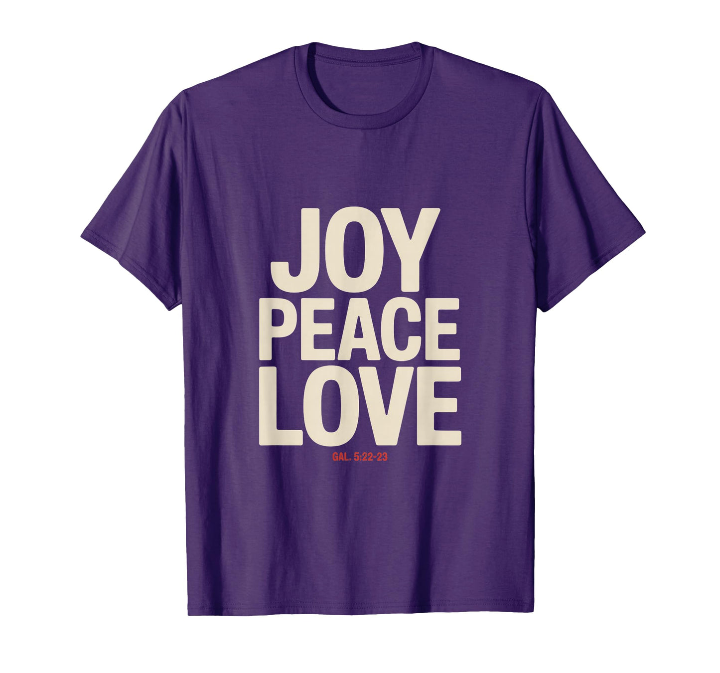 Joy Peace Love Galatians 5 22 23 Christian Faith T-Shirt