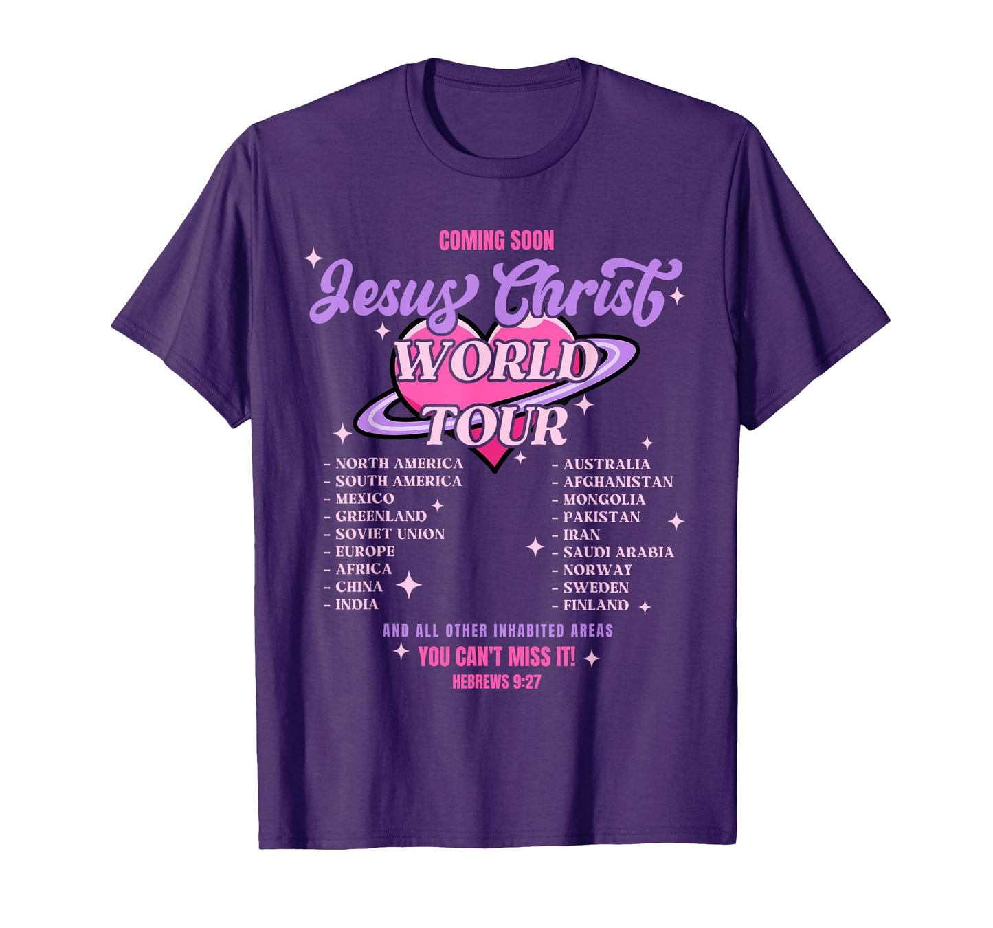Jesus Christ World Tour Coming Soon You Can't Miss It God T-Shirt