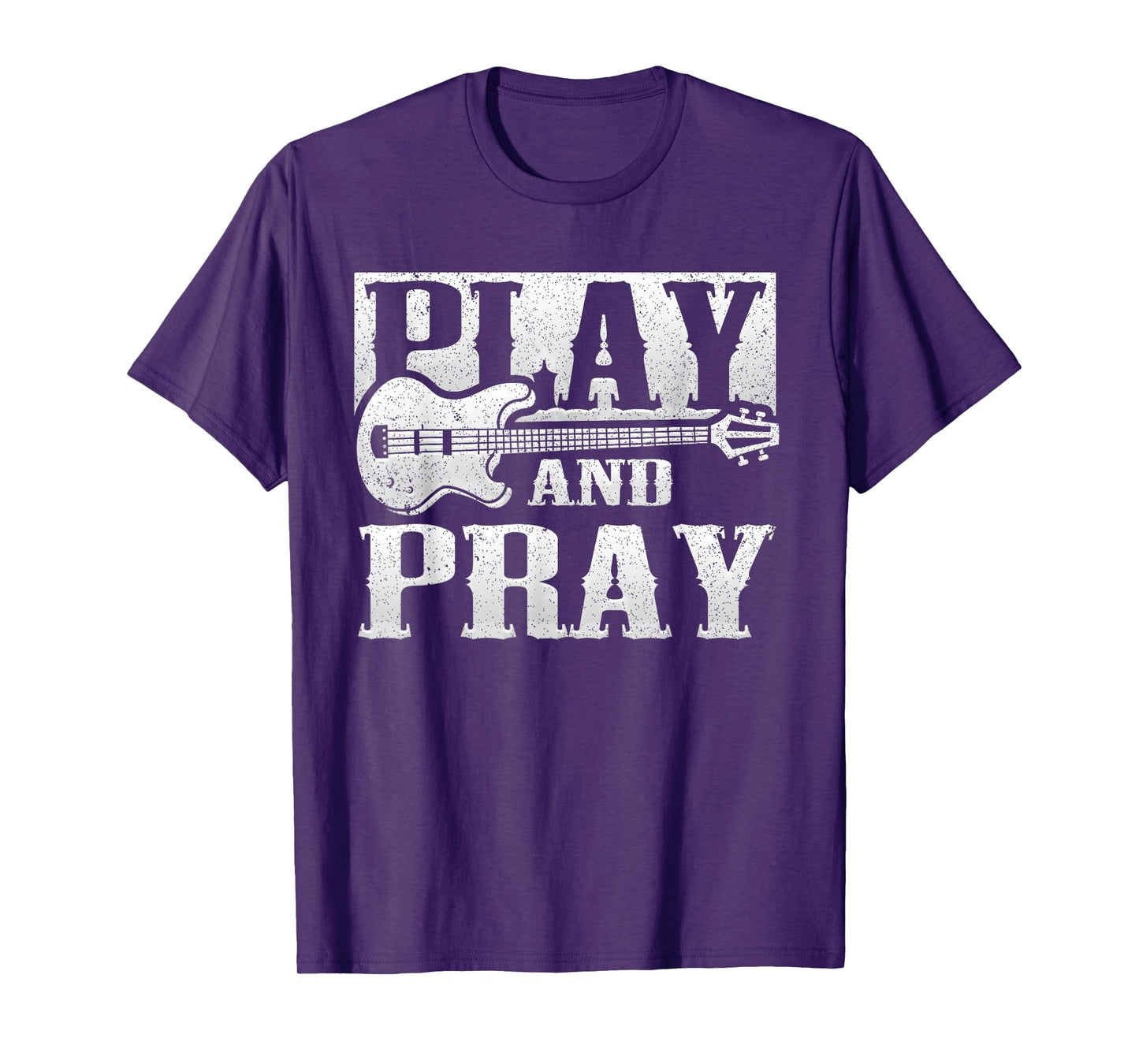 Musician Bass Guitar Player Christian Guitar Play And Pray T-Shirt