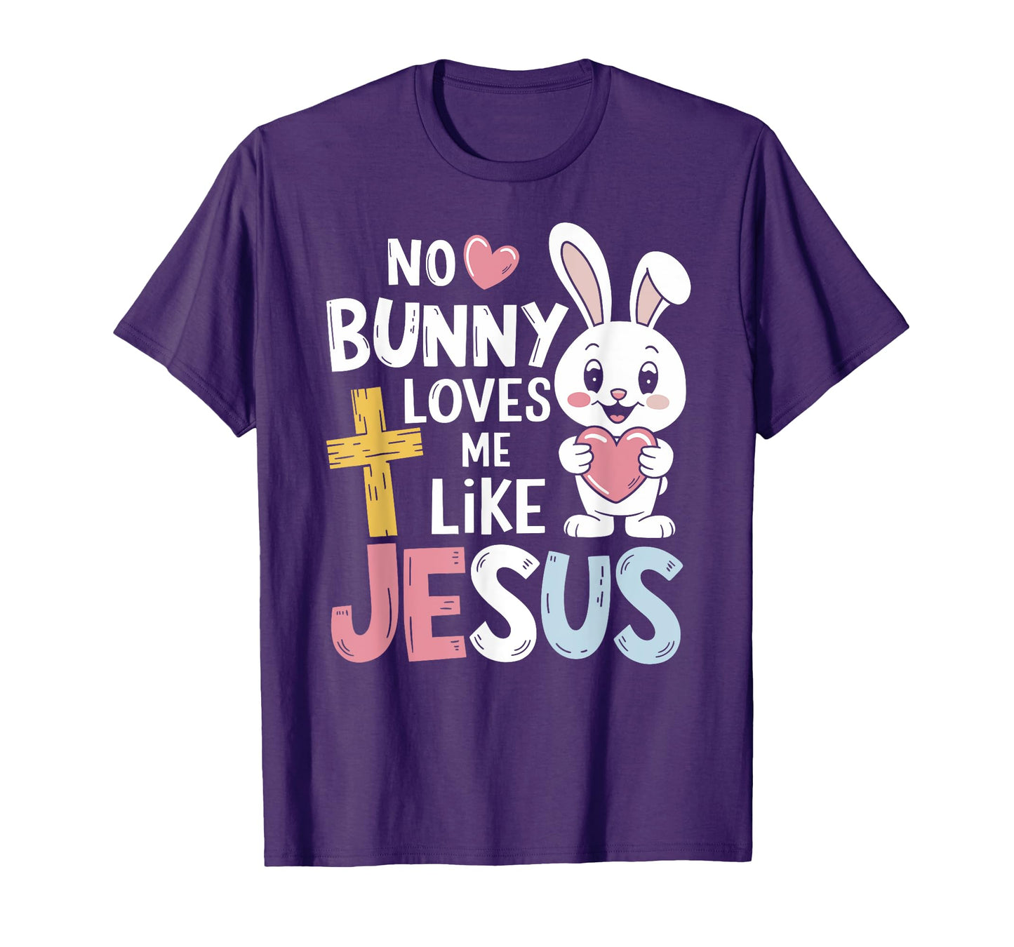No bunny loves me like jesus for christian easter T-Shirt