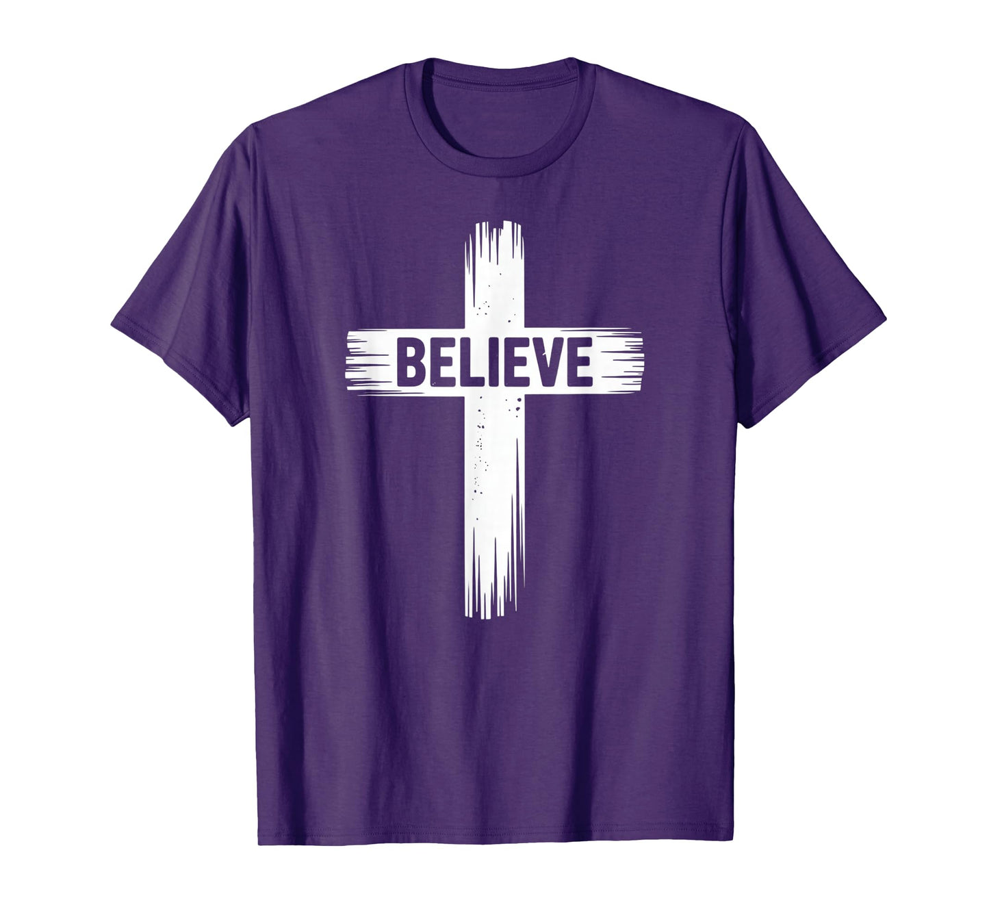 Believe Christian Faith Jesus Christ God T-Shirt