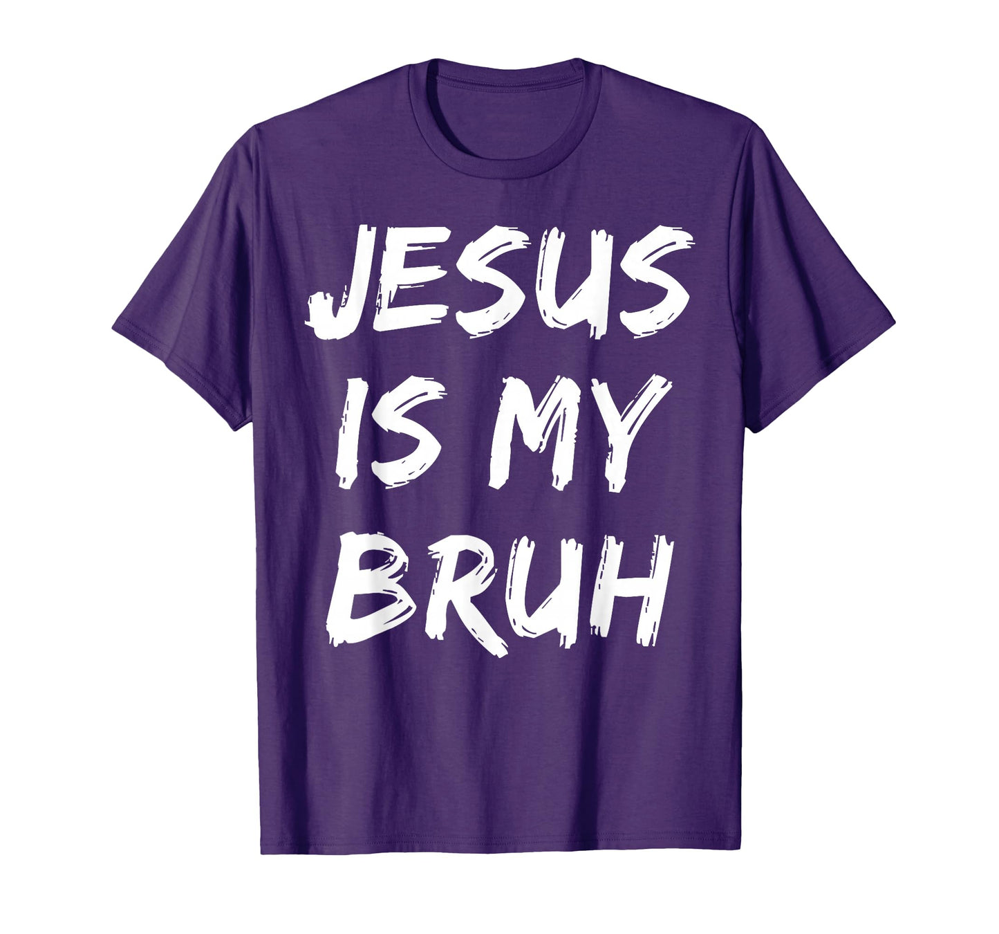 Jesus Is My Bruh Christian Believer Faith God Religious T-Shirt