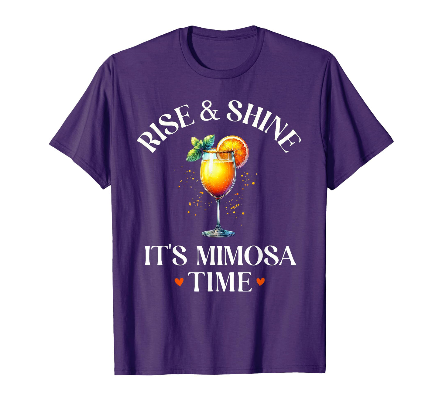 Rise and Shine, It's Mimosa Time Funny Mimosa Brunch Women T-Shirt