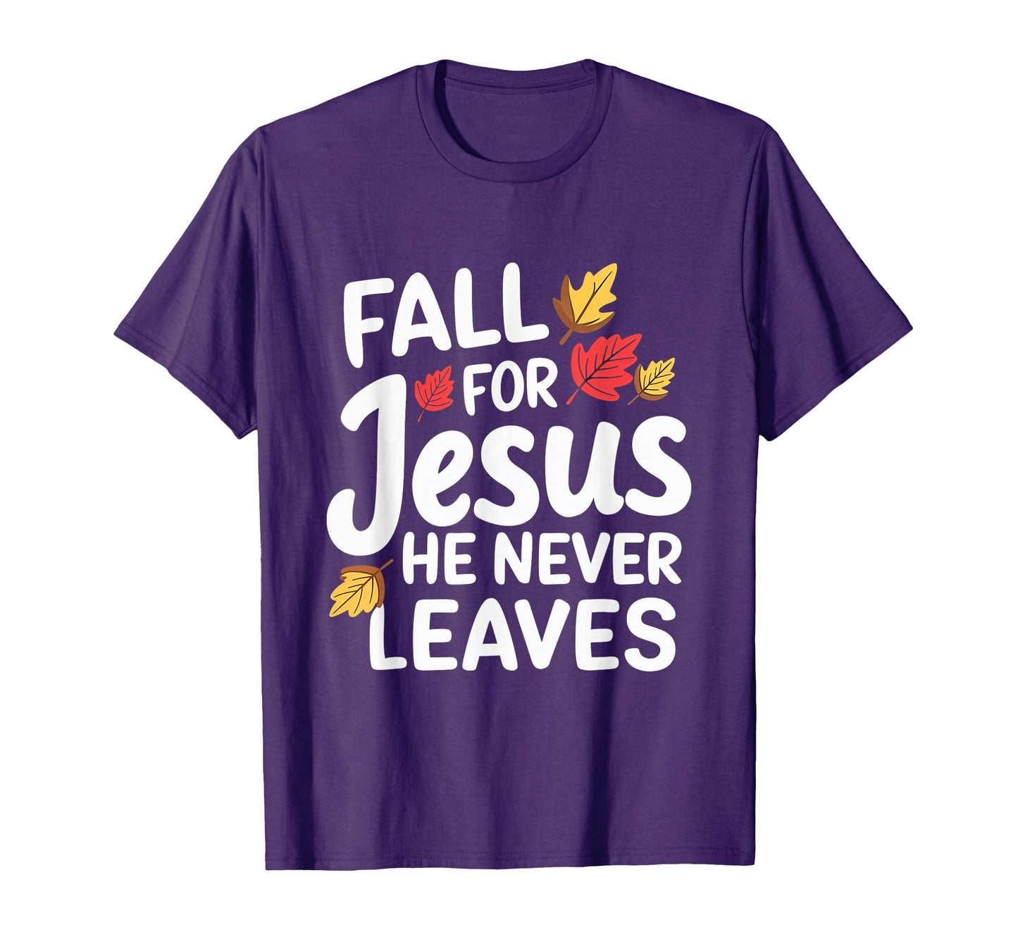 Fall For Jesus Christian Faith Fall Leaves Religion T-Shirt