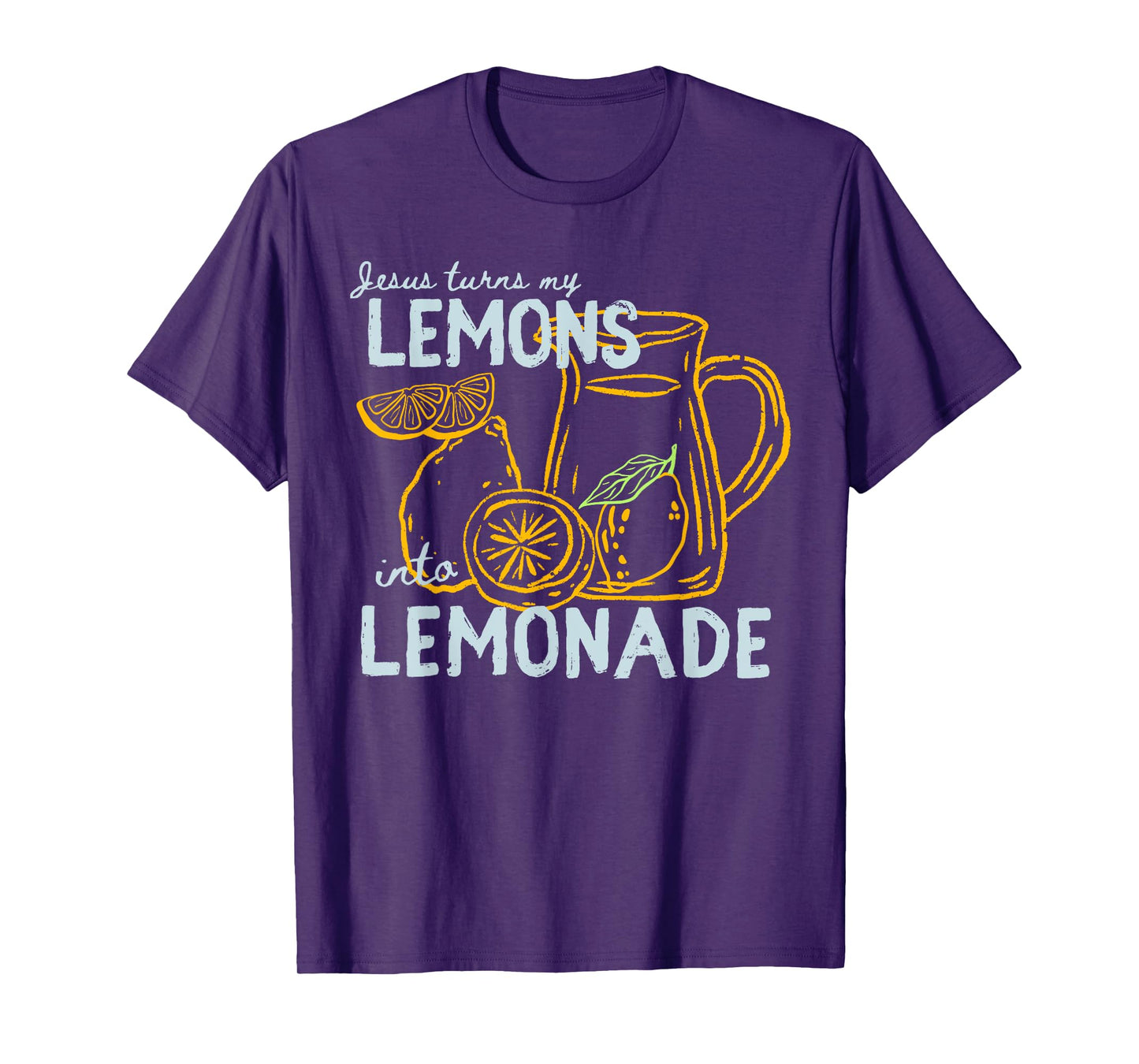 Jesus Turns My Lemons into Lemonade Christian God Faith T-Shirt