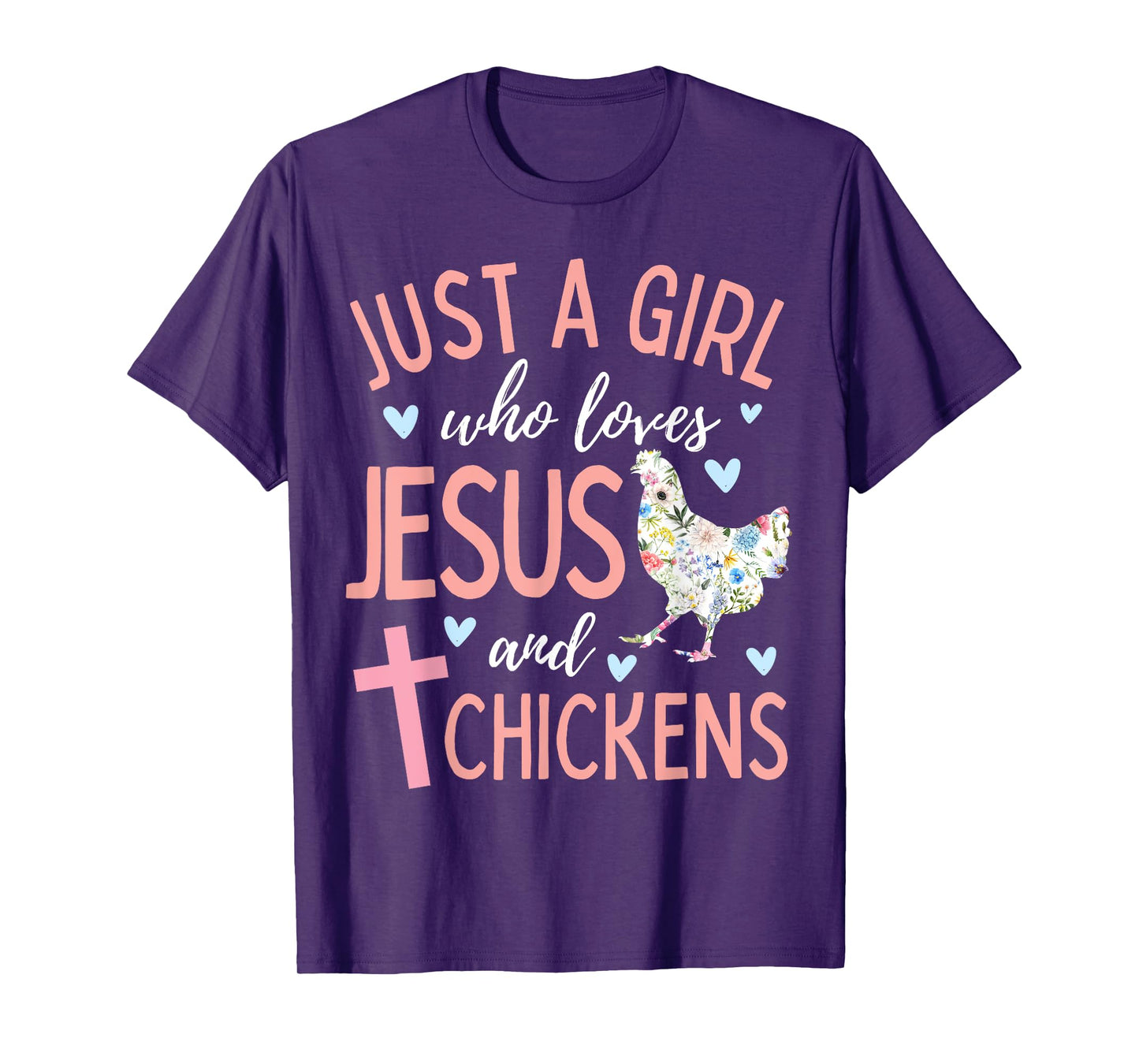 Just A Girl Who Loves Jesus and Chickens Christian Cute T-Shirt
