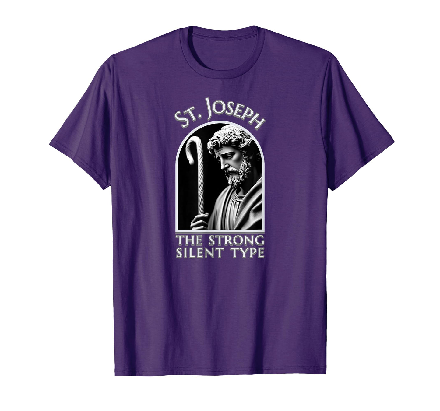 St. Joseph the strong silent type fathers day T-Shirt