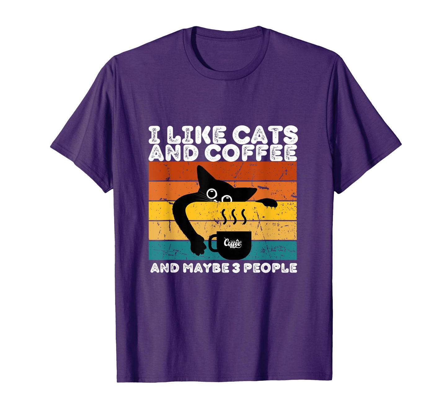 I Like Cats And Coffee And Maybe 3 People Funny Love Cats T-Shirt