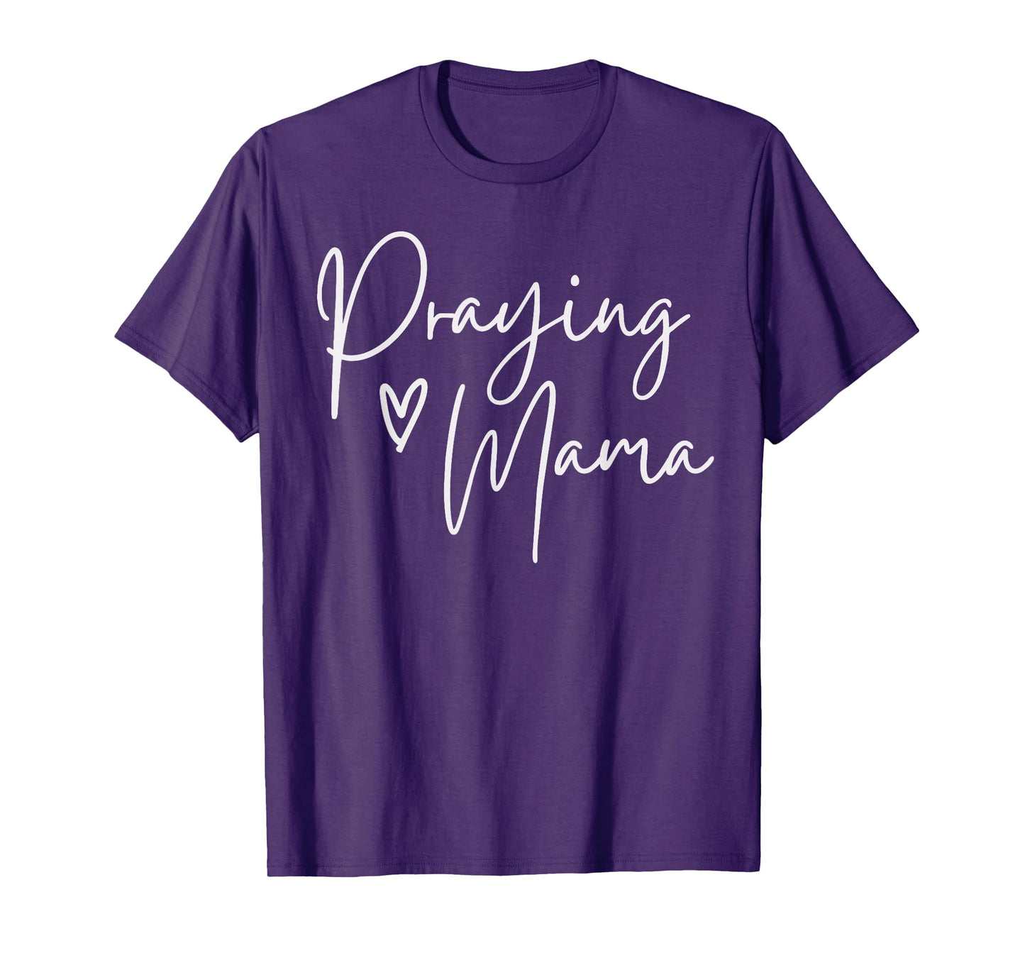 Praying Mama Religious Mother's Day Gift for Christian Mom T-Shirt
