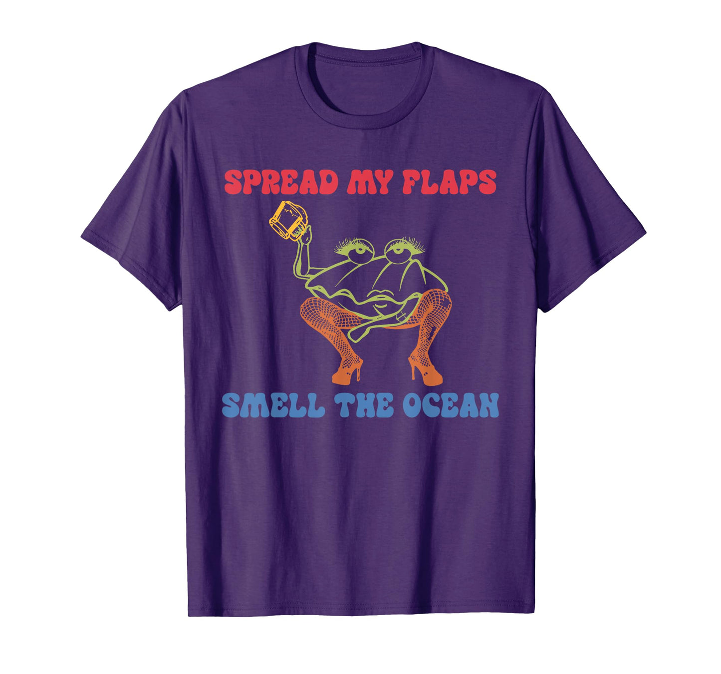 Spread My Flaps Smell The Ocean T-Shirt