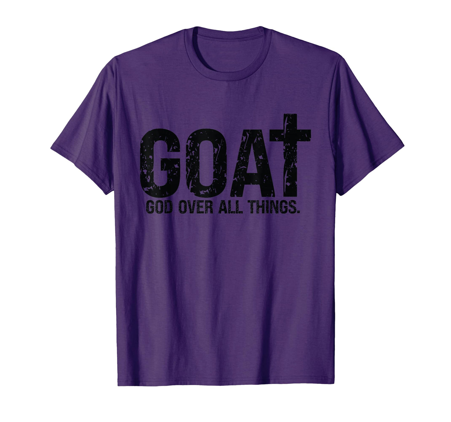 God Over All Things Christian Faith - Bible Verse Religious T-Shirt