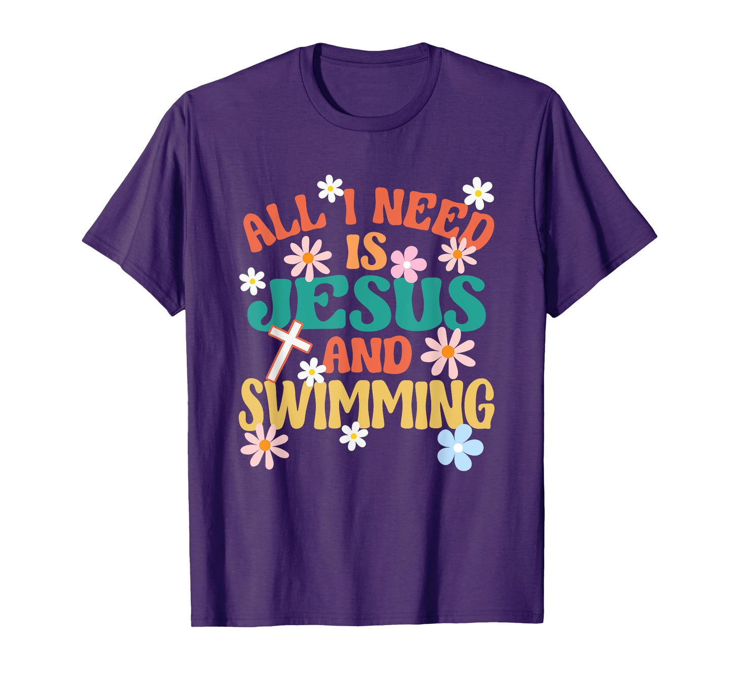 Religious Swimmer All I Need Is Jesus And Swimming T-Shirt