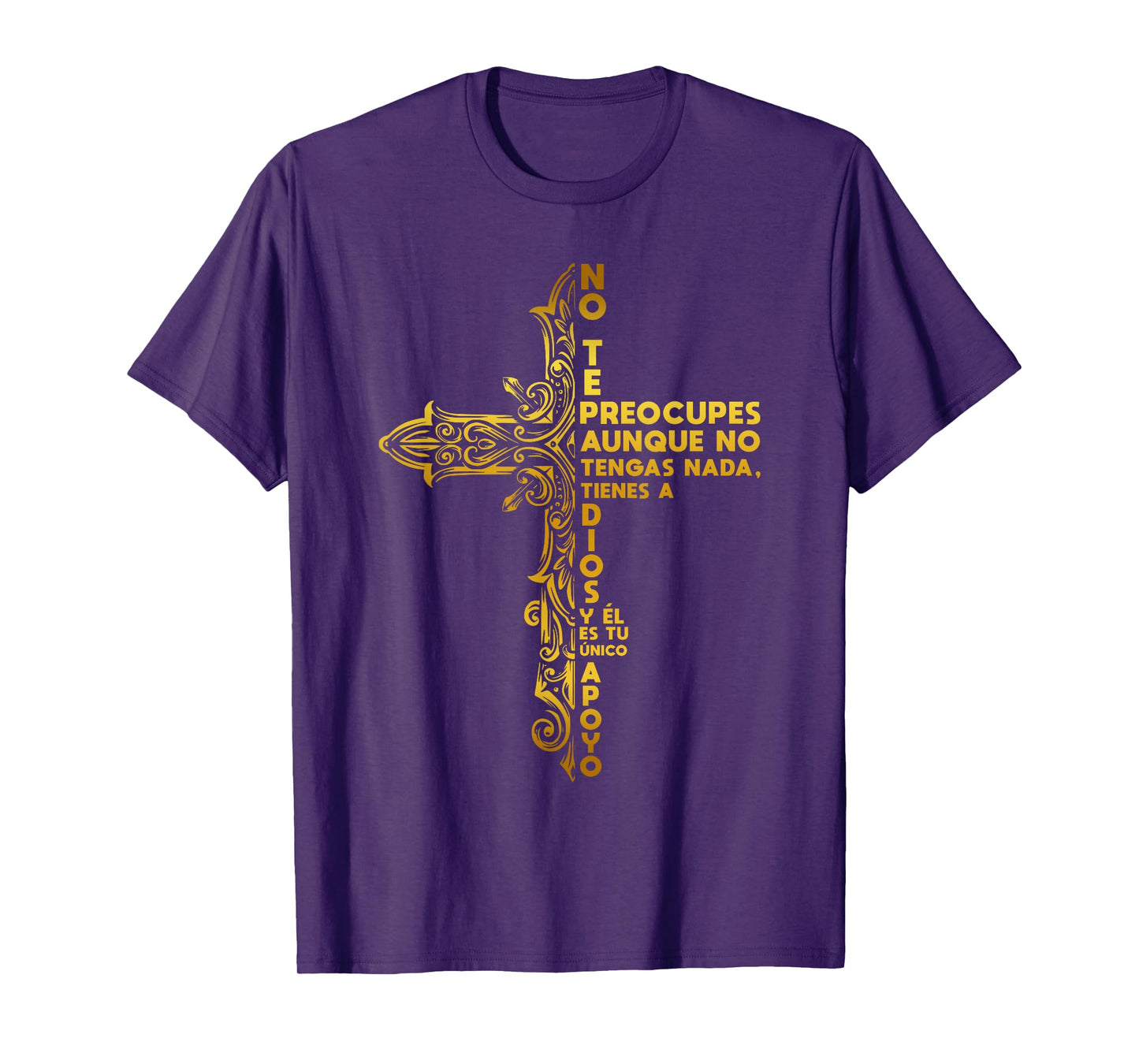NO TE PREOCUPES, DIOS ES TU APOYO. DISEÑO CRUZ T-Shirt