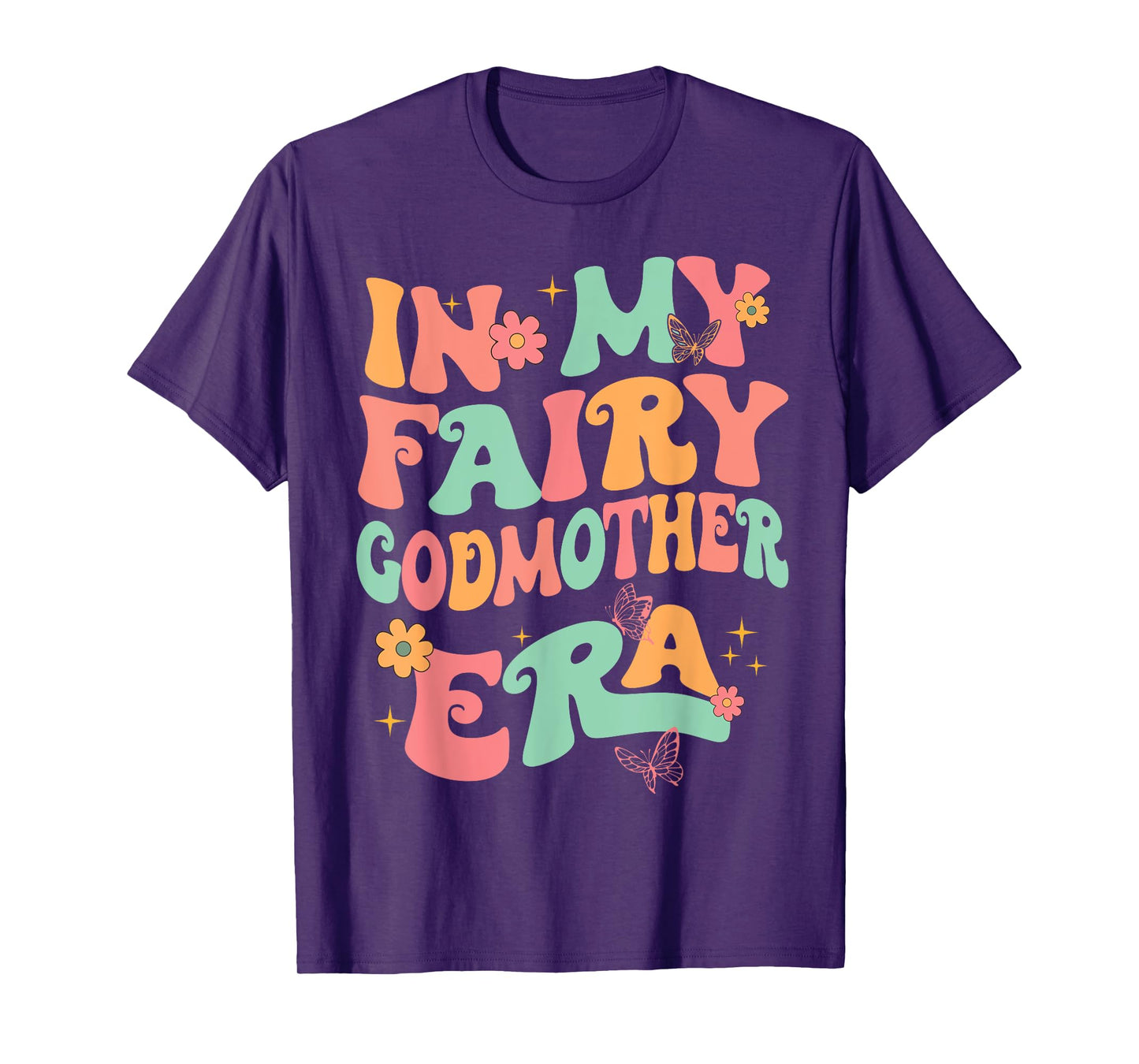In My Fairy Godmother Era Best Godmother Mother's Day T-Shirt