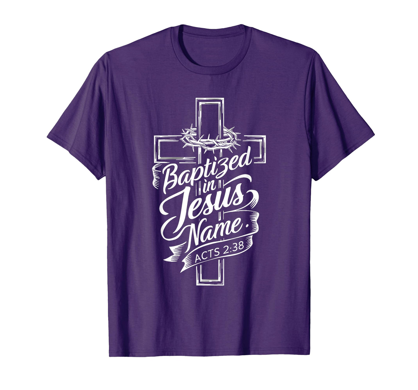 Christian Bible Verse Baptized In Jesus Name Acts 2:38 T-Shirt