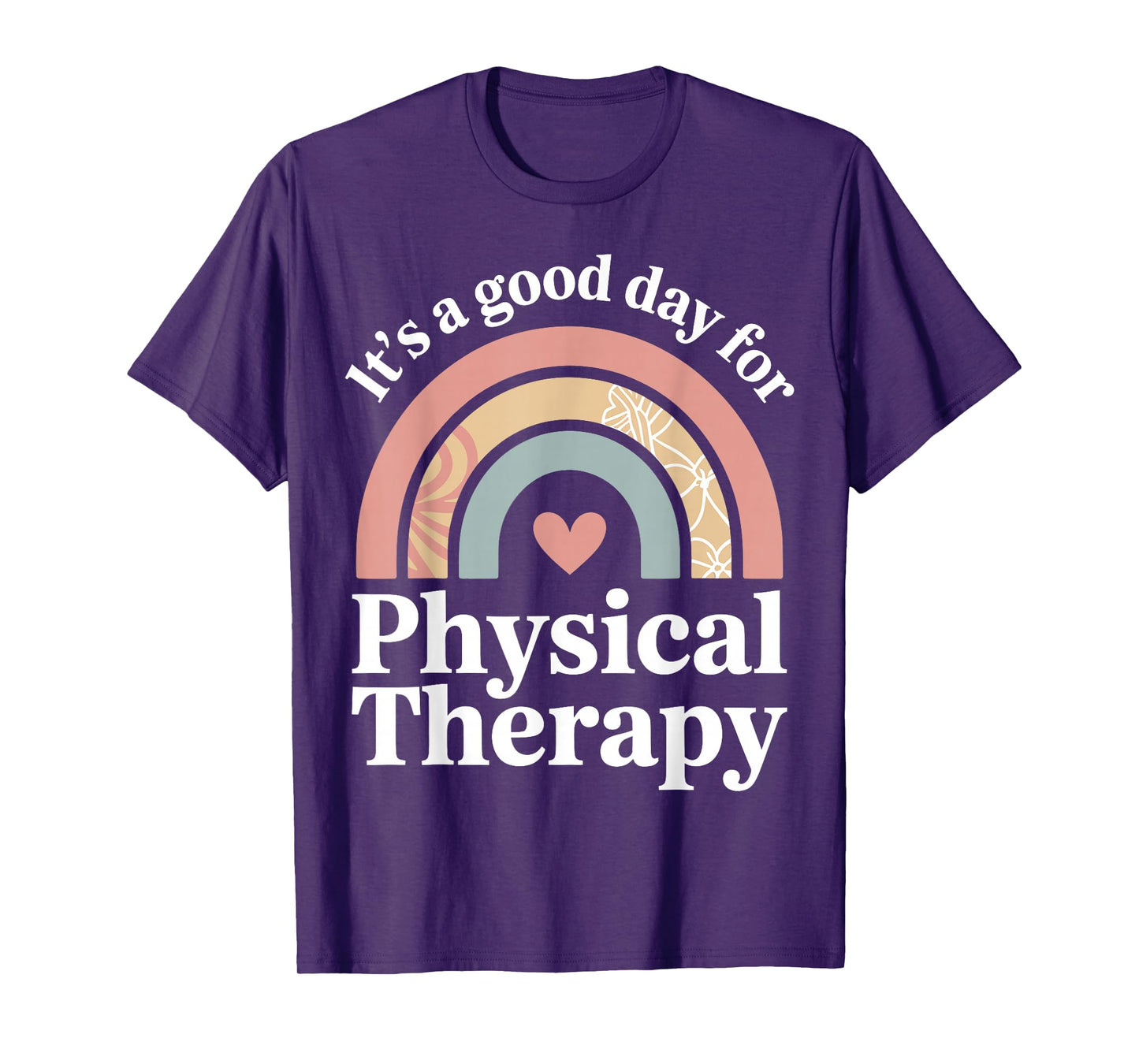 It's A Good Day for Physical Therapy Cute Pediatric PT Pride T-Shirt